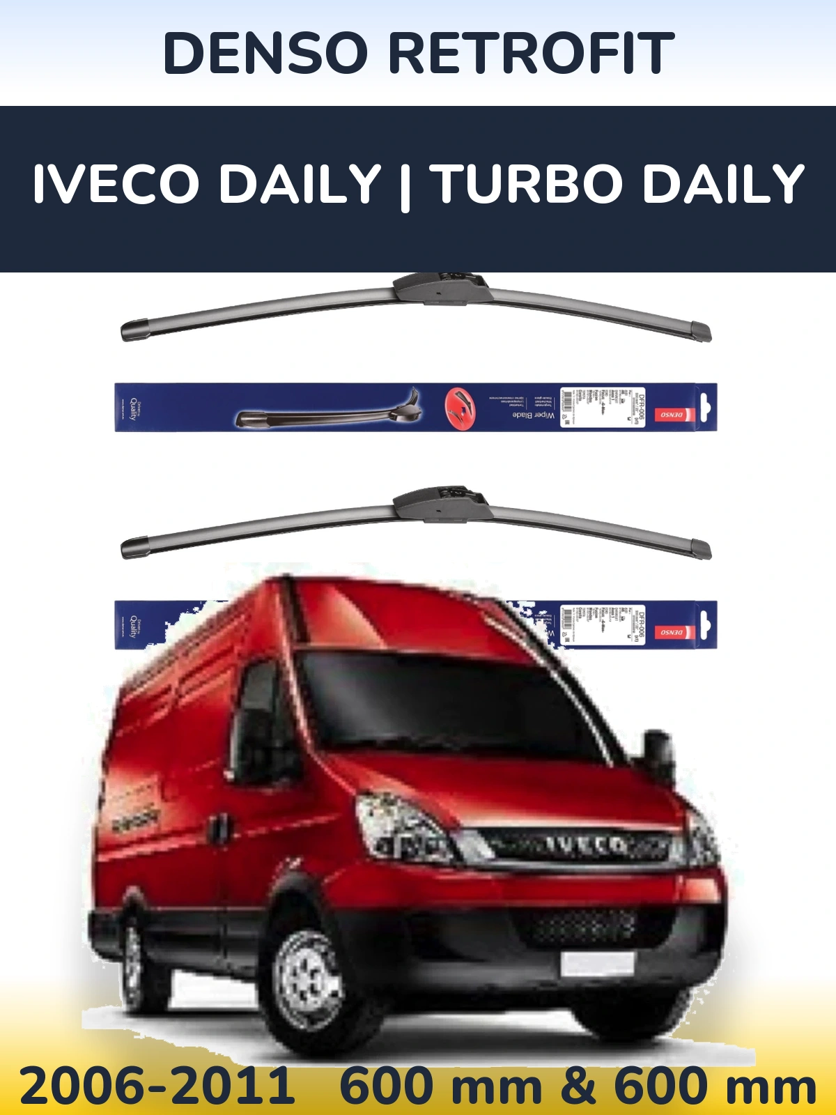 Комплект передних дворников Denso Retrofit 600 & 600 мм для Iveco Daily | Turbo Daily 2006-2011