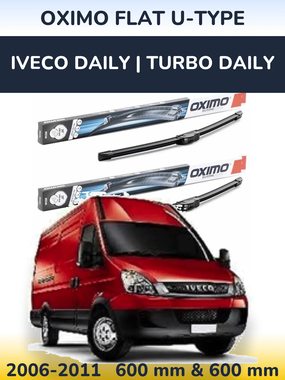 Комплект передних дворников Oximo Flat U-type 600 & 600 мм для Iveco Daily | Turbo Daily 2006-2011