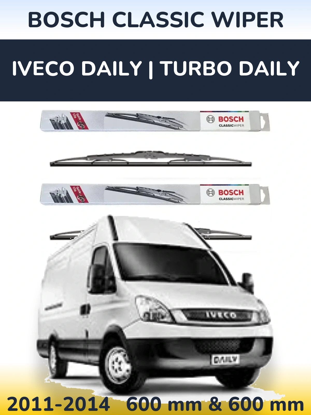 Komplet przednich wycieraczek BOSCH Classic Wiper 600 & 600 mm do Iveco Daily | Turbo Daily 2011-2014