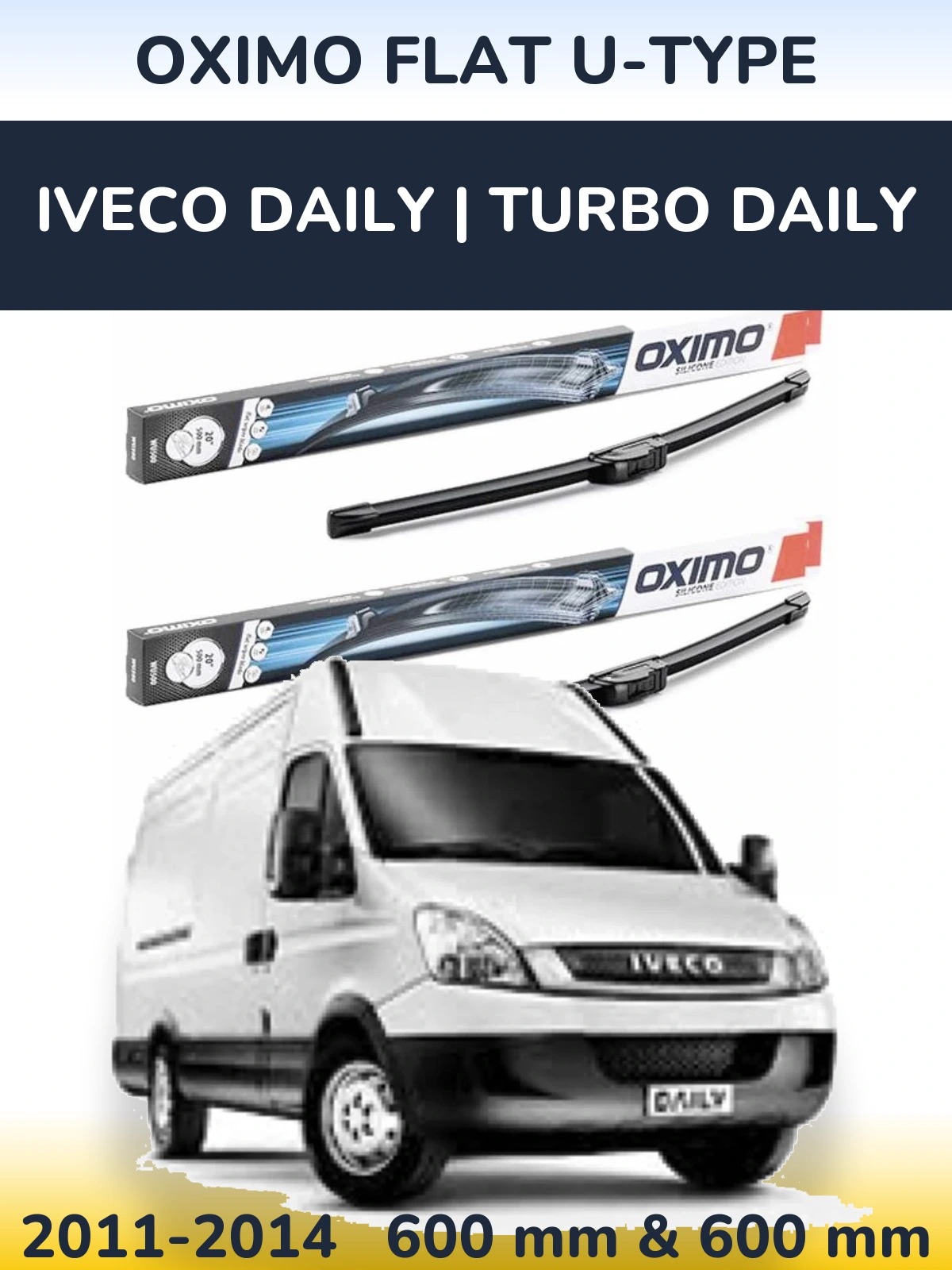 Komplet przednich wycieraczek Oximo Flat U-type 600 & 600 mm do Iveco Daily | Turbo Daily 2011-2014