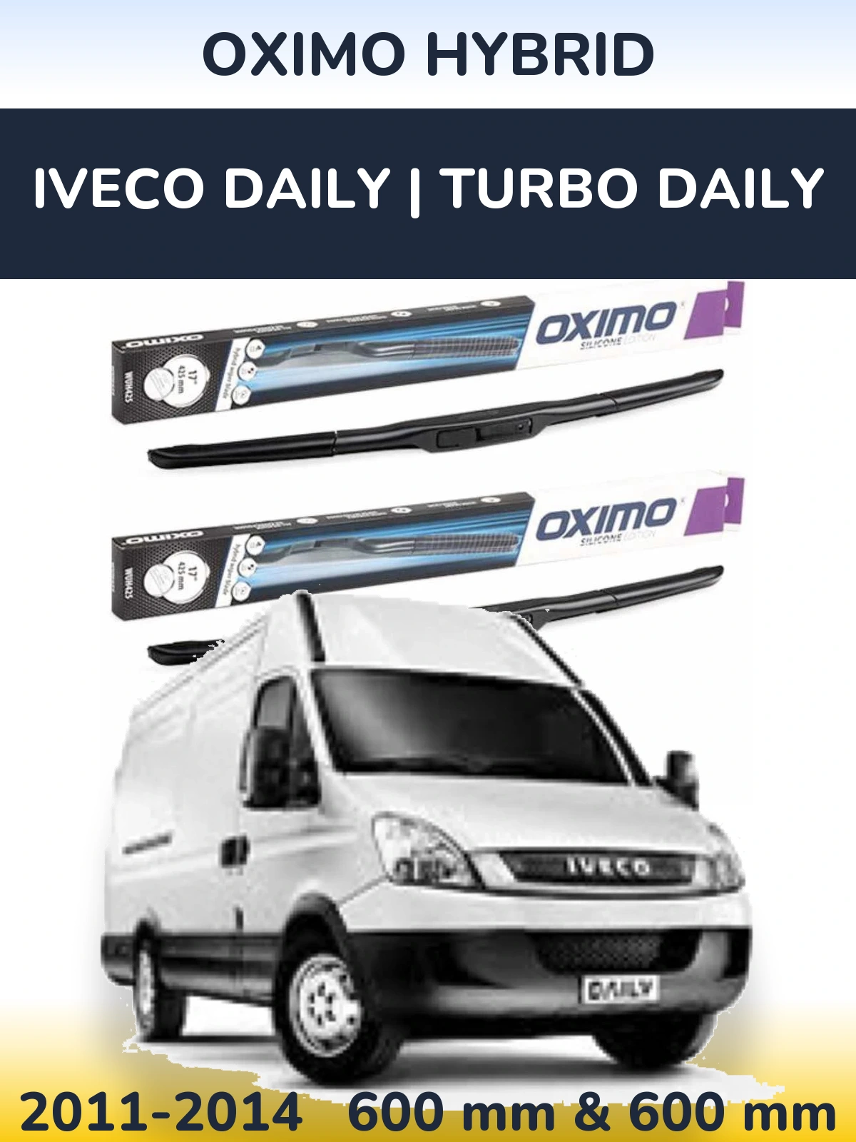 Komplet przednich wycieraczek Oximo Hybrid 600 & 600 mm do Iveco Daily | Turbo Daily 2011-2014