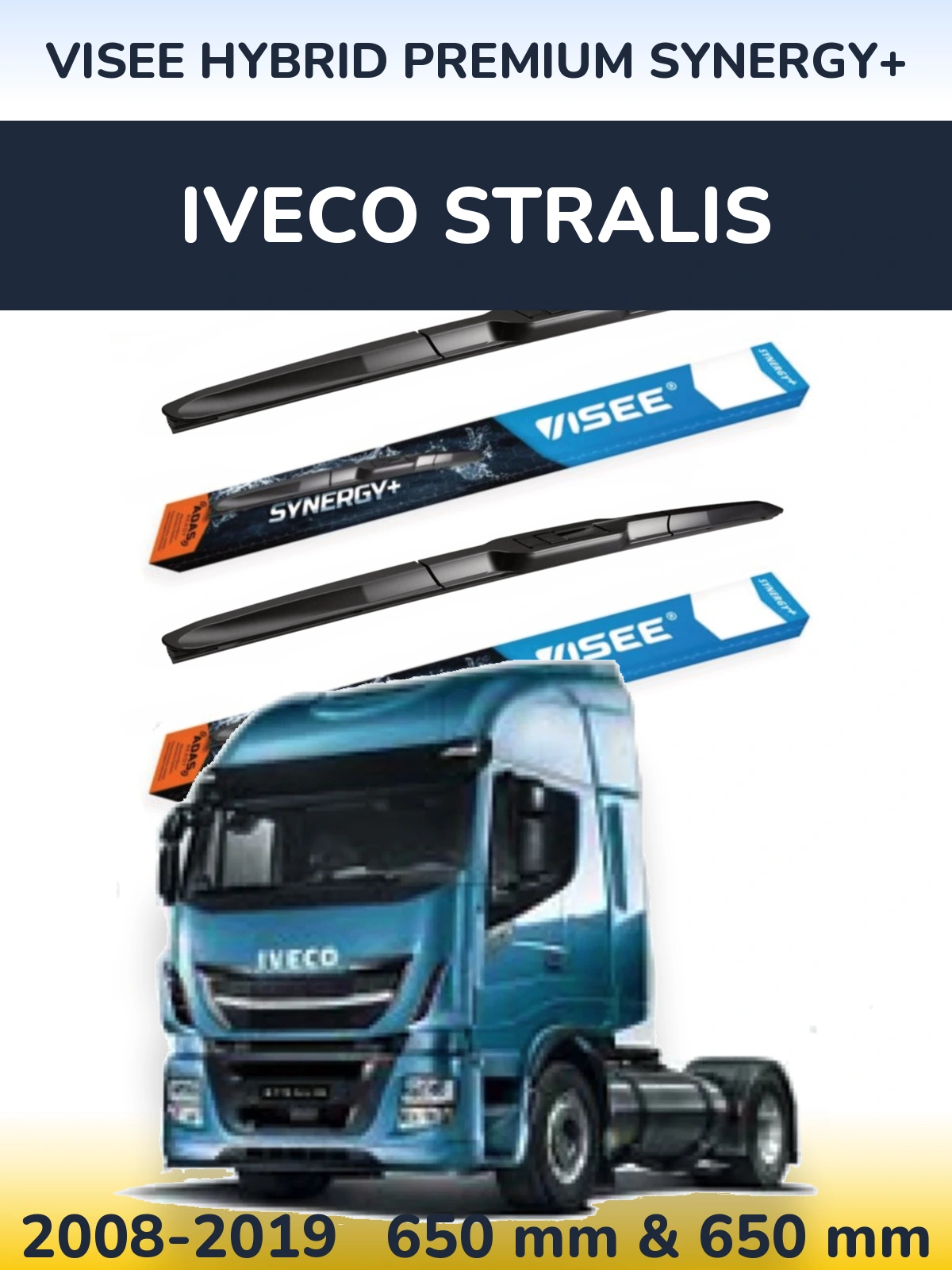 Komplet przednich wycieraczek VISEE HYBRID PREMIUM SYNERGY+ 650 & 650 mm do Iveco Stralis 2008-2019
