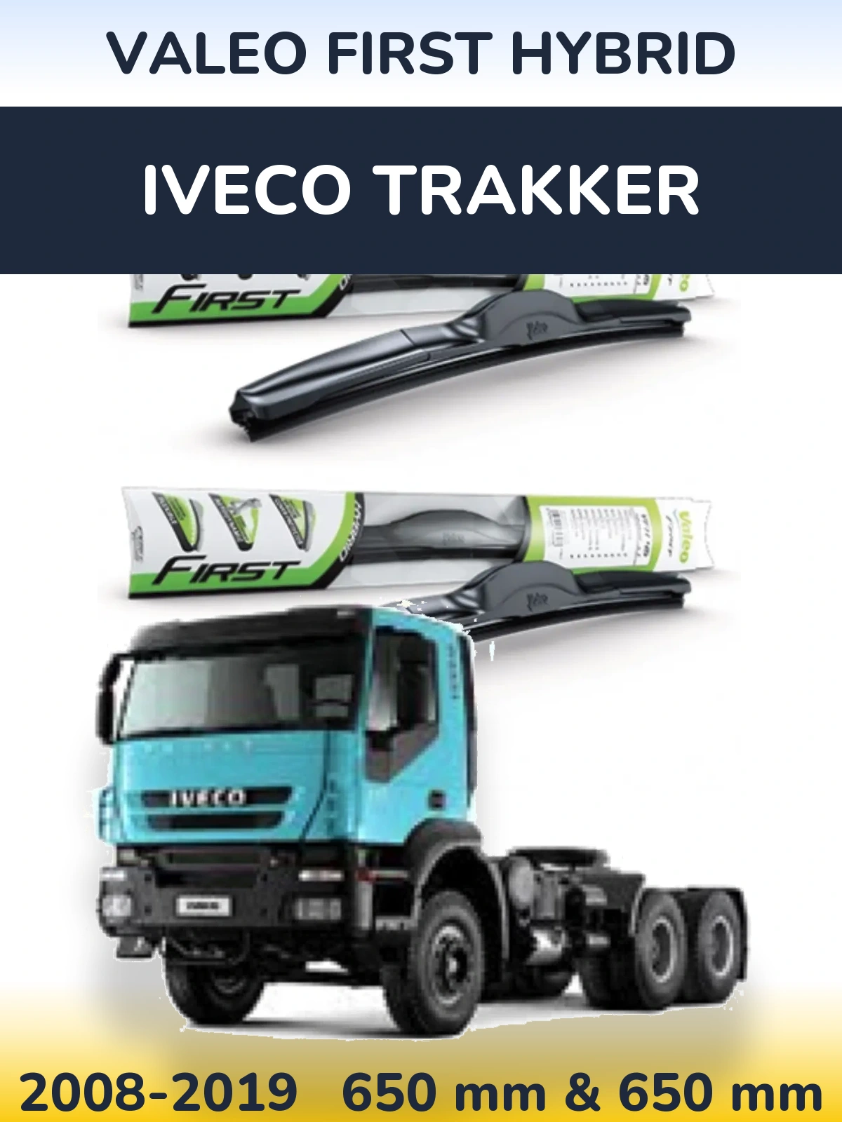 Komplet przednich wycieraczek Valeo First Hybrid 650 & 650 mm do Iveco Trakker 2008-2019
