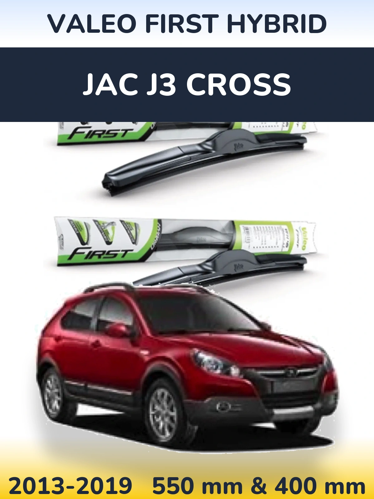 Komplet przednich wycieraczek Valeo First Hybrid 550 & 400 mm do JAC J3 Cross 2013-2019