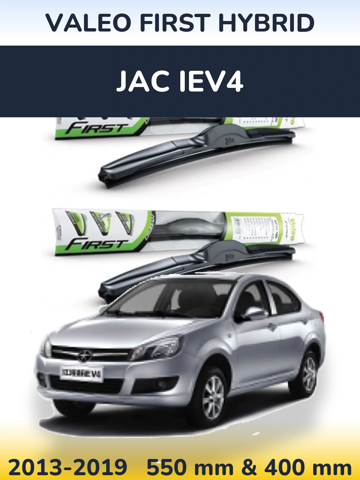 Komplet przednich wycieraczek Valeo First Hybrid 550 & 400 mm do JAC iEV4 2013-2019