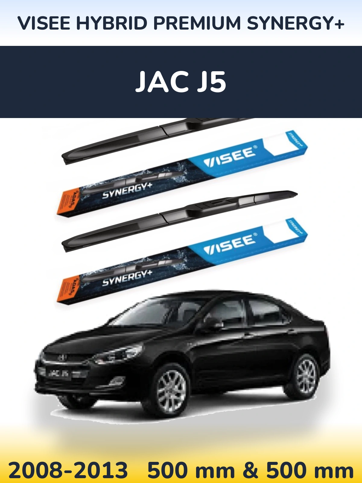 Комплект передних дворников VISEE HYBRID PREMIUM SYNERGY+ 500 & 500 мм для JAC J5 2008-2013