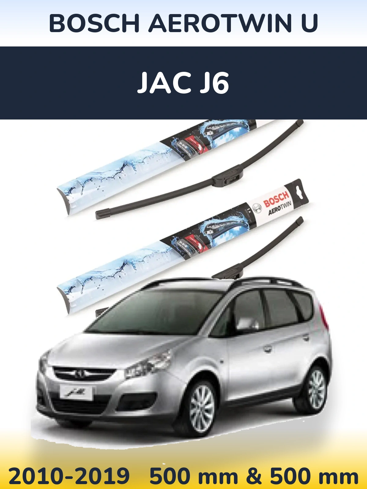 Komplet przednich wycieraczek BOSCH AeroTwin U 500 & 500 mm do JAC J6 2010-2019