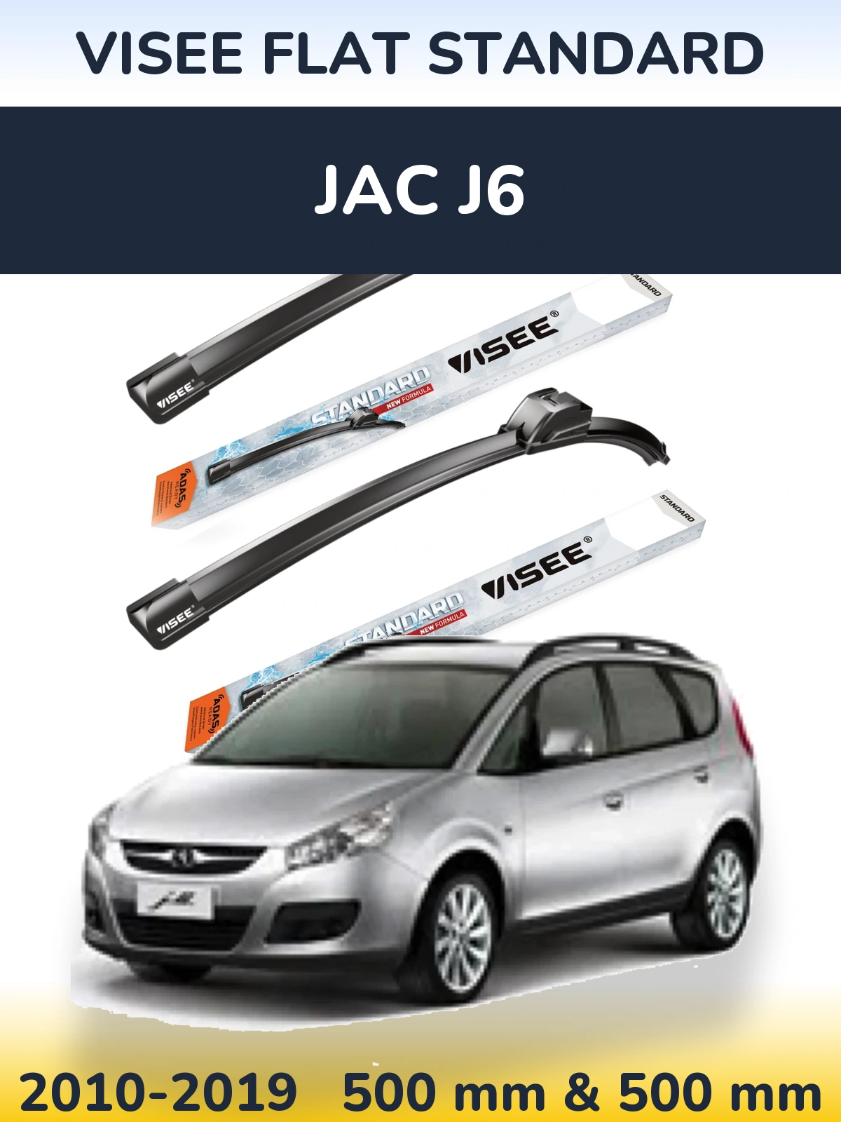 Komplet przednich wycieraczek VISEE FLAT STANDARD 500 & 500 mm do JAC J6 2010-2019