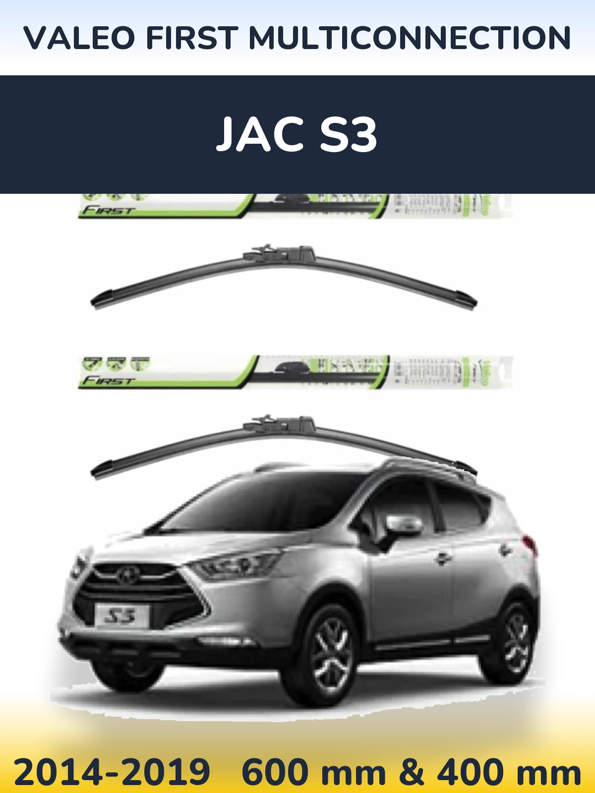 Комплект передних дворников Valeo First MultiConnection 600 & 400 мм для JAC S3 2014-2019