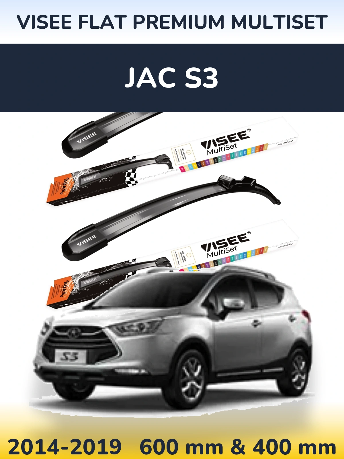 Komplet przednich wycieraczek VISEE FLAT PREMIUM MultiSet 600 & 400 mm do JAC S3 2014-2019