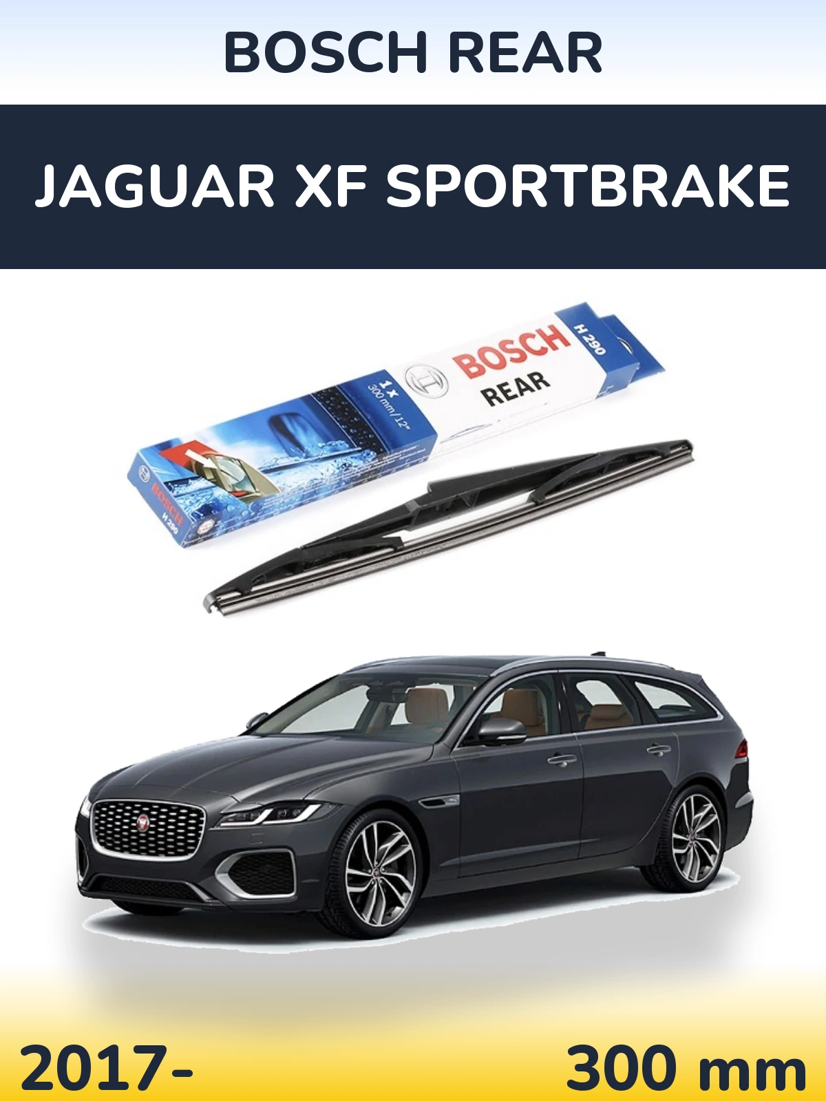 Tylna wycieraczka BOSCH Rear 300 mm do Jaguar XF Sportbrake 2017-2026