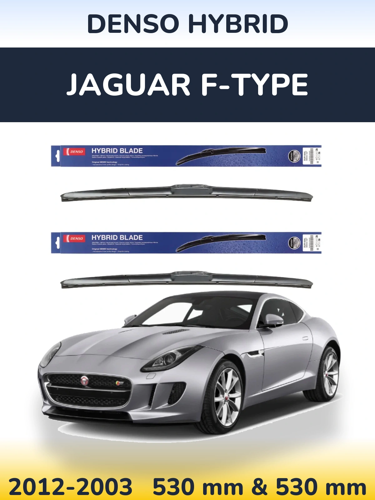 Komplet przednich wycieraczek Denso Hybrid 530 & 530 mm do Jaguar F-Type 2012-2003