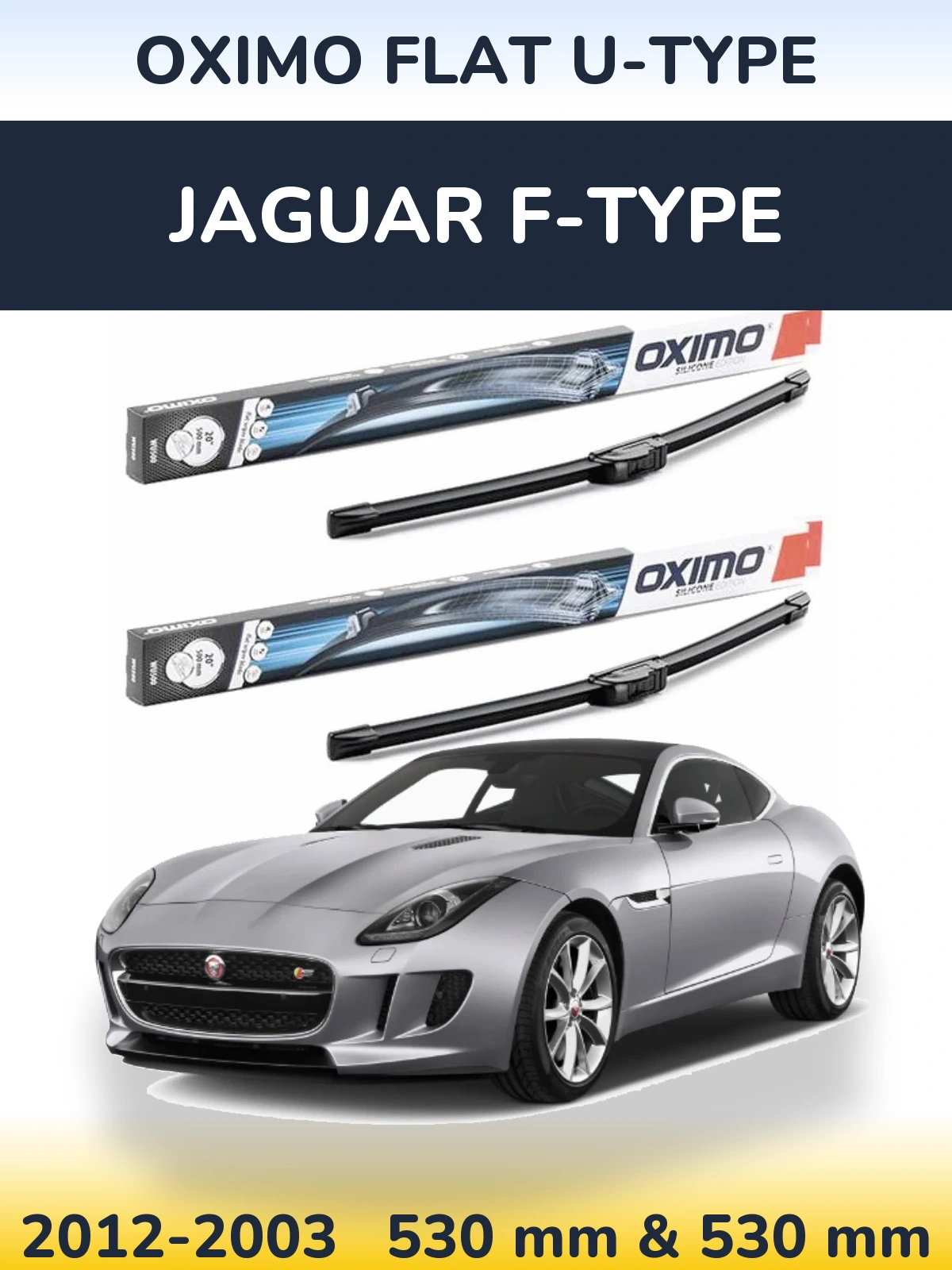 Komplet przednich wycieraczek Oximo Flat U-type 530 & 530 mm do Jaguar F-Type 2012-2003