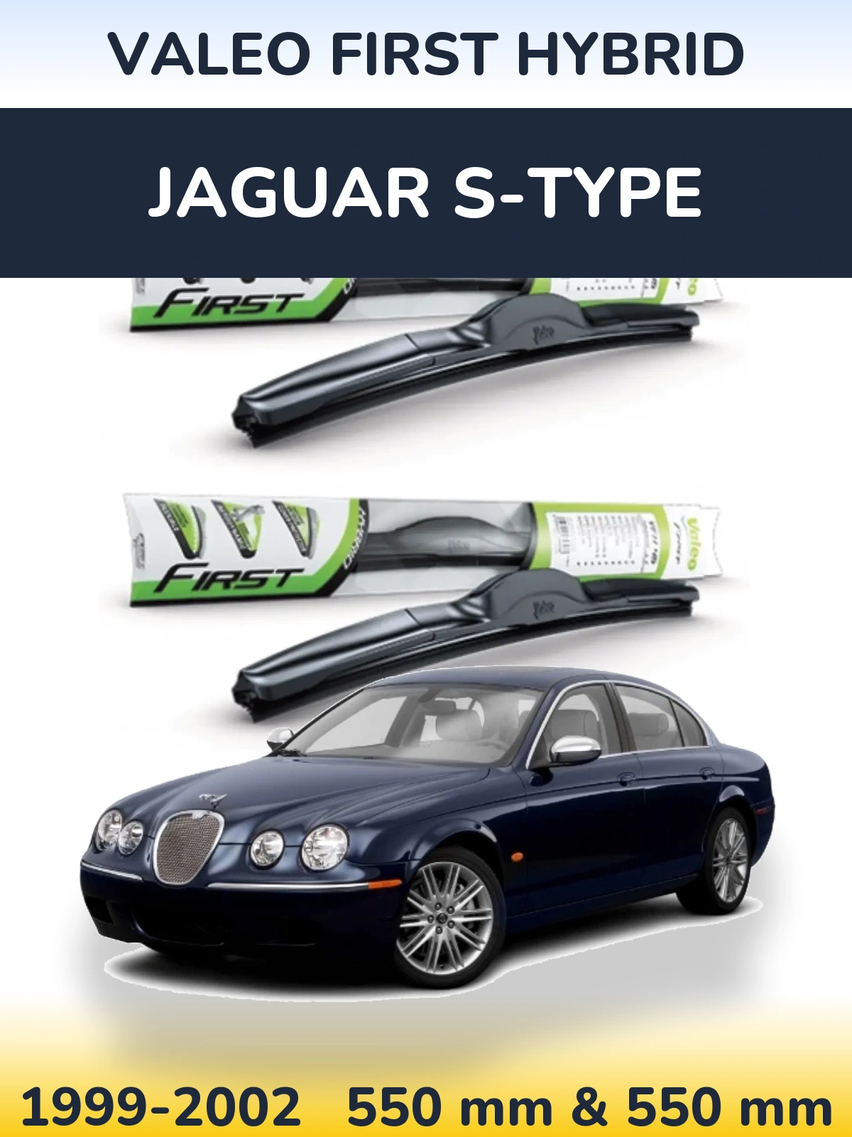 Komplet przednich wycieraczek Valeo First Hybrid 550 & 550 mm do Jaguar S-Type 1999-2002