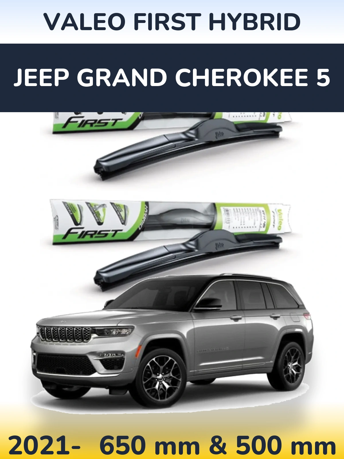 Komplet przednich wycieraczek Valeo First Hybrid 650 & 500 mm do Jeep Grand Cherokee 5 2021-2026