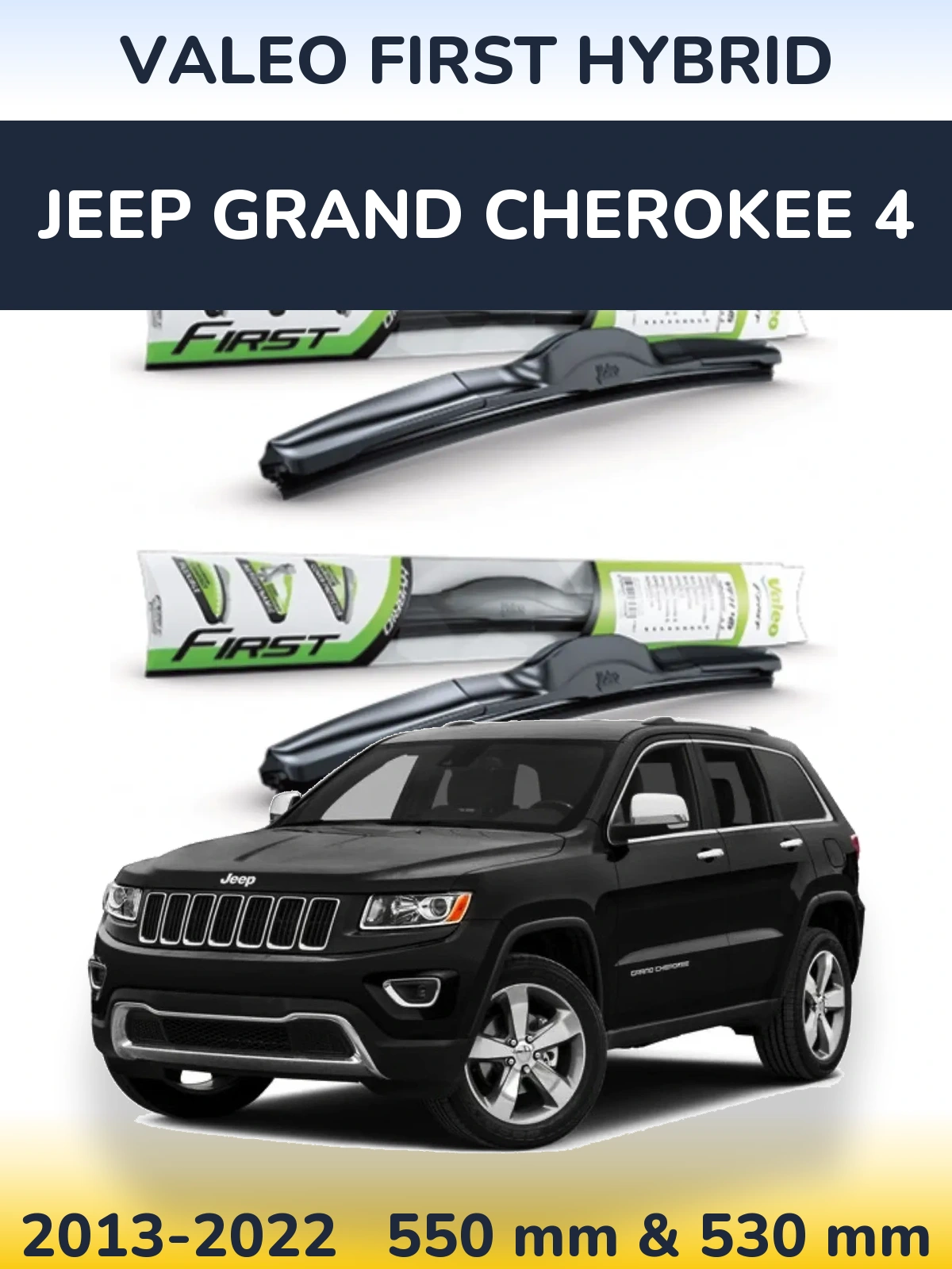 Komplet przednich wycieraczek Valeo First Hybrid 550 & 530 mm do Jeep Grand Cherokee 4 2013-2022