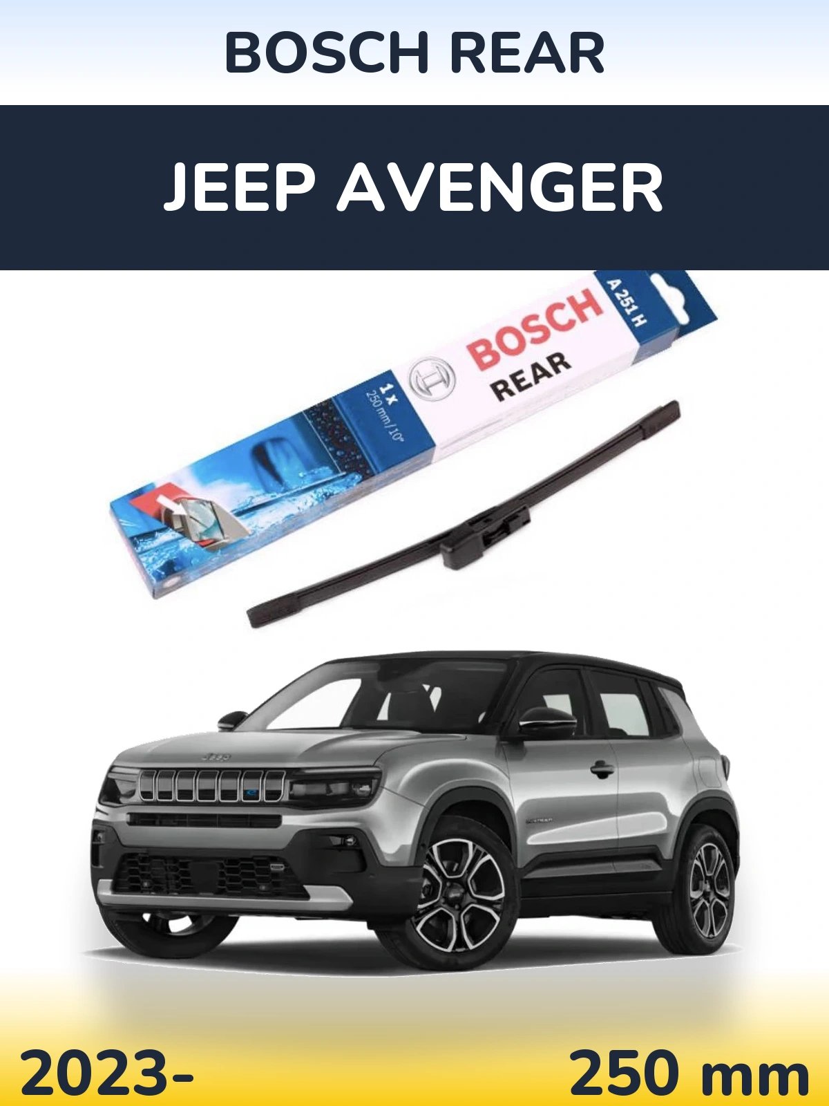 Tylna wycieraczka BOSCH Rear 250 mm do Jeep Avenger 2023-2026