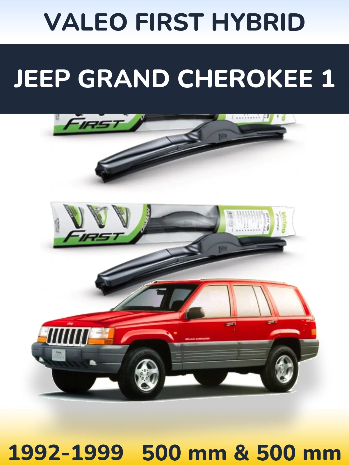 Komplet przednich wycieraczek Valeo First Hybrid 500 & 500 mm do Jeep Grand Cherokee 1 1992-1999