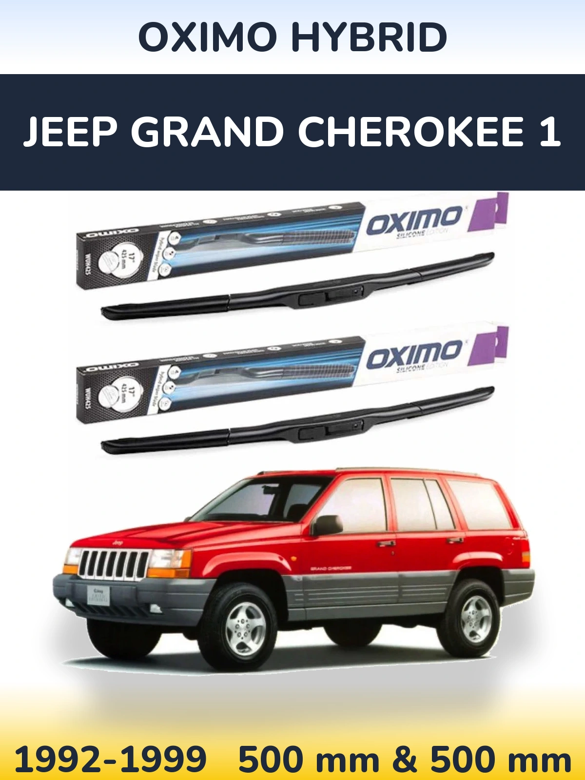 Комплект передних дворников Oximo Hybrid 500 & 500 мм для Jeep Grand Cherokee 1 1992-1999