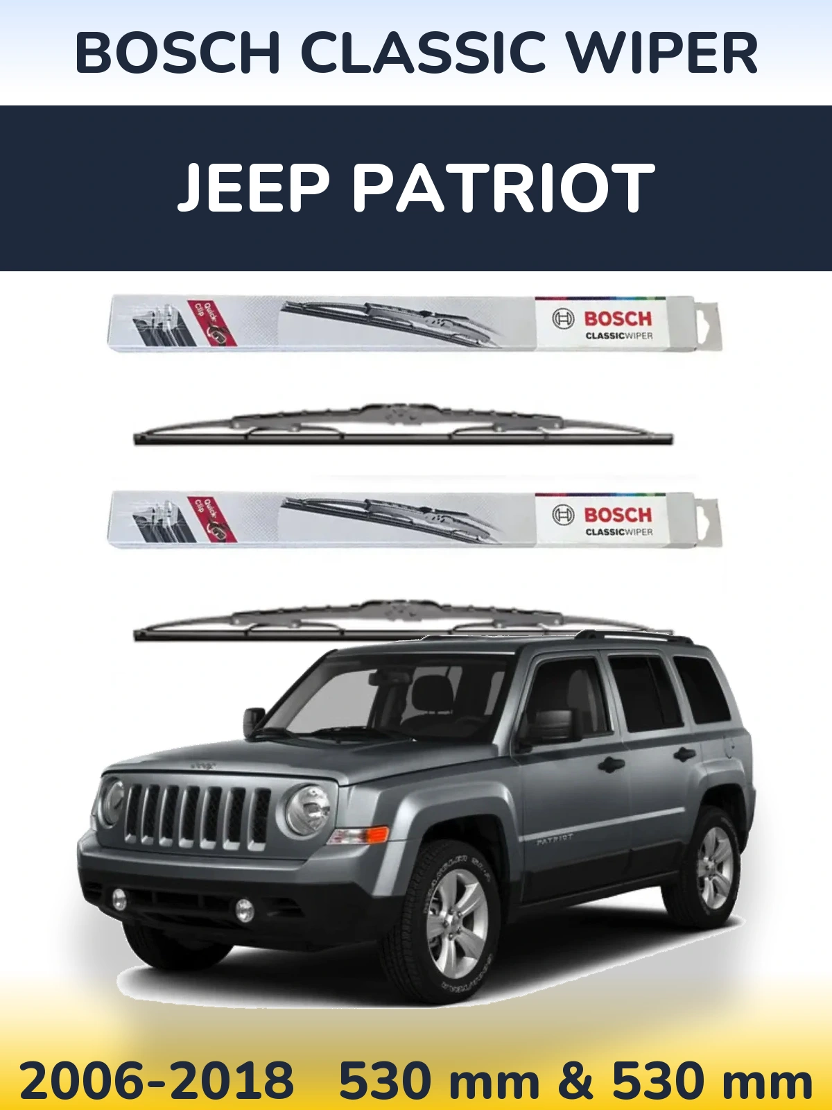 Front wiper blade set BOSCH Classic Wiper 530 & 530 mm for Jeep Patriot 2006-2018