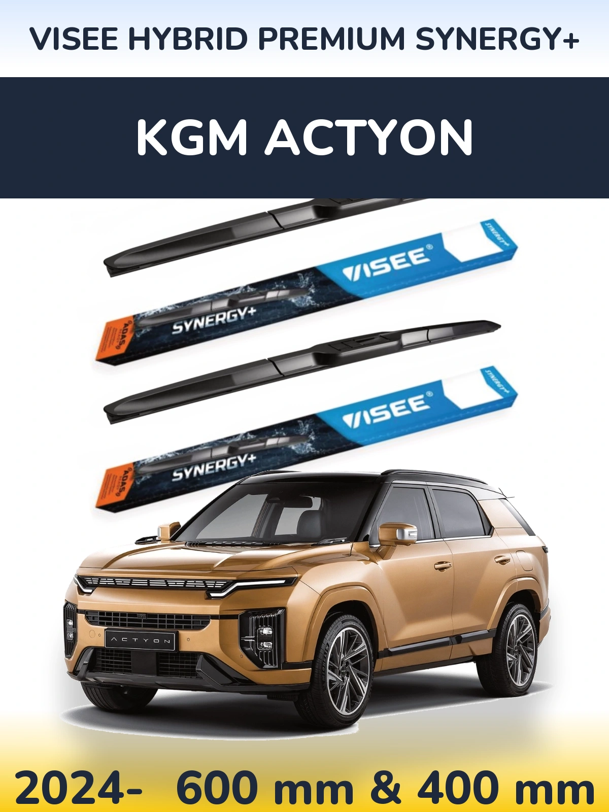 Komplet przednich wycieraczek VISEE HYBRID PREMIUM SYNERGY+ 600 & 400 mm do KGM Actyon 2024-2026
