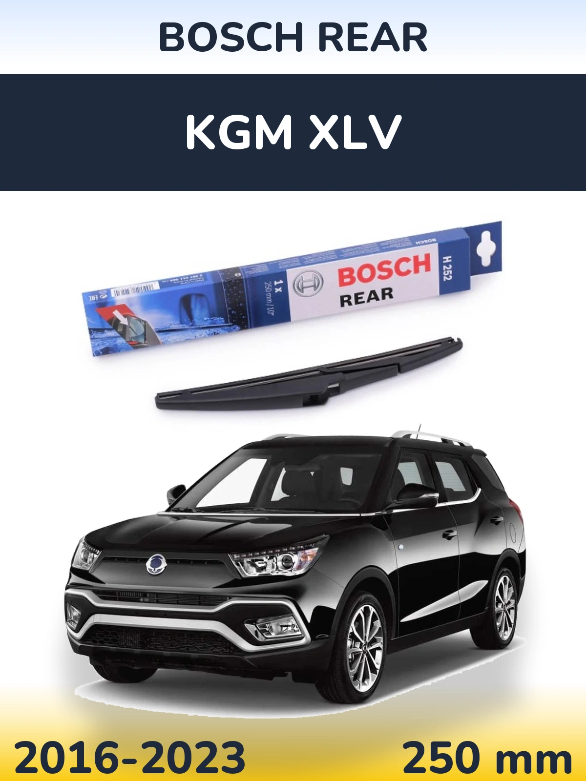 Tylna wycieraczka BOSCH Rear 250 mm do KGM XLV 2016-2023