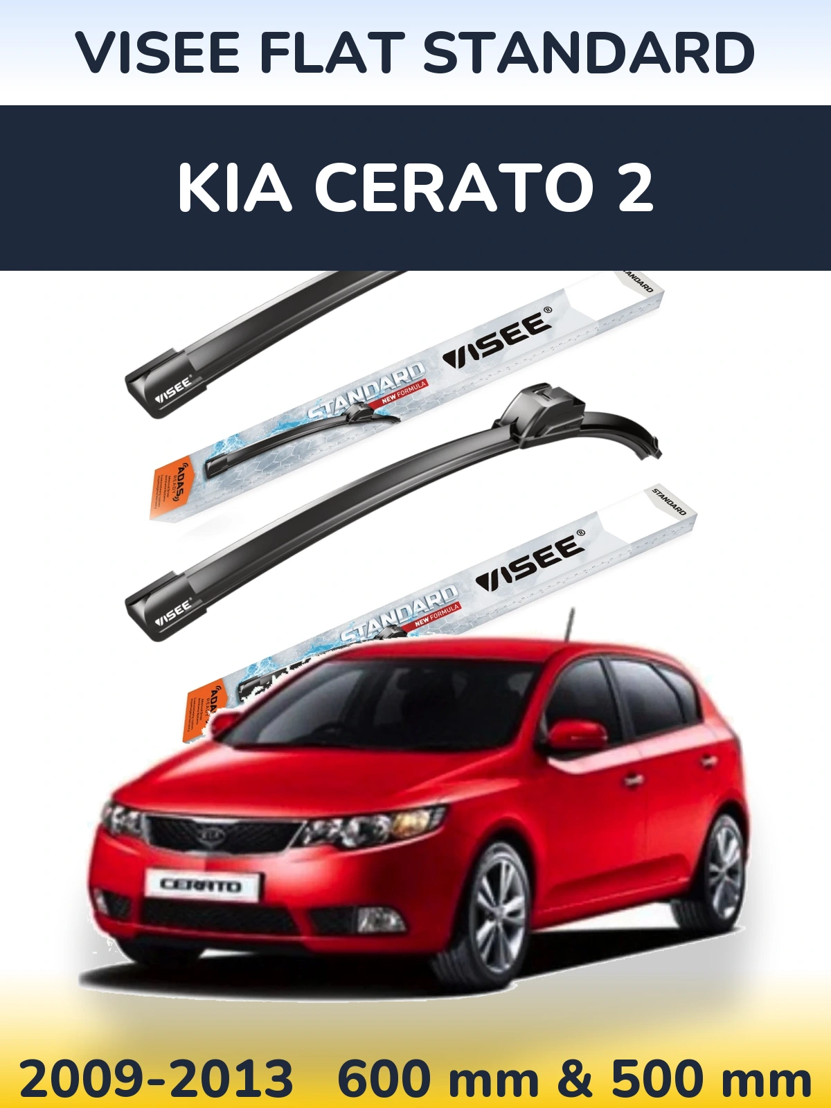 Komplet przednich wycieraczek VISEE FLAT STANDARD 600 & 500 mm do KIA Cerato 2 2009-2013