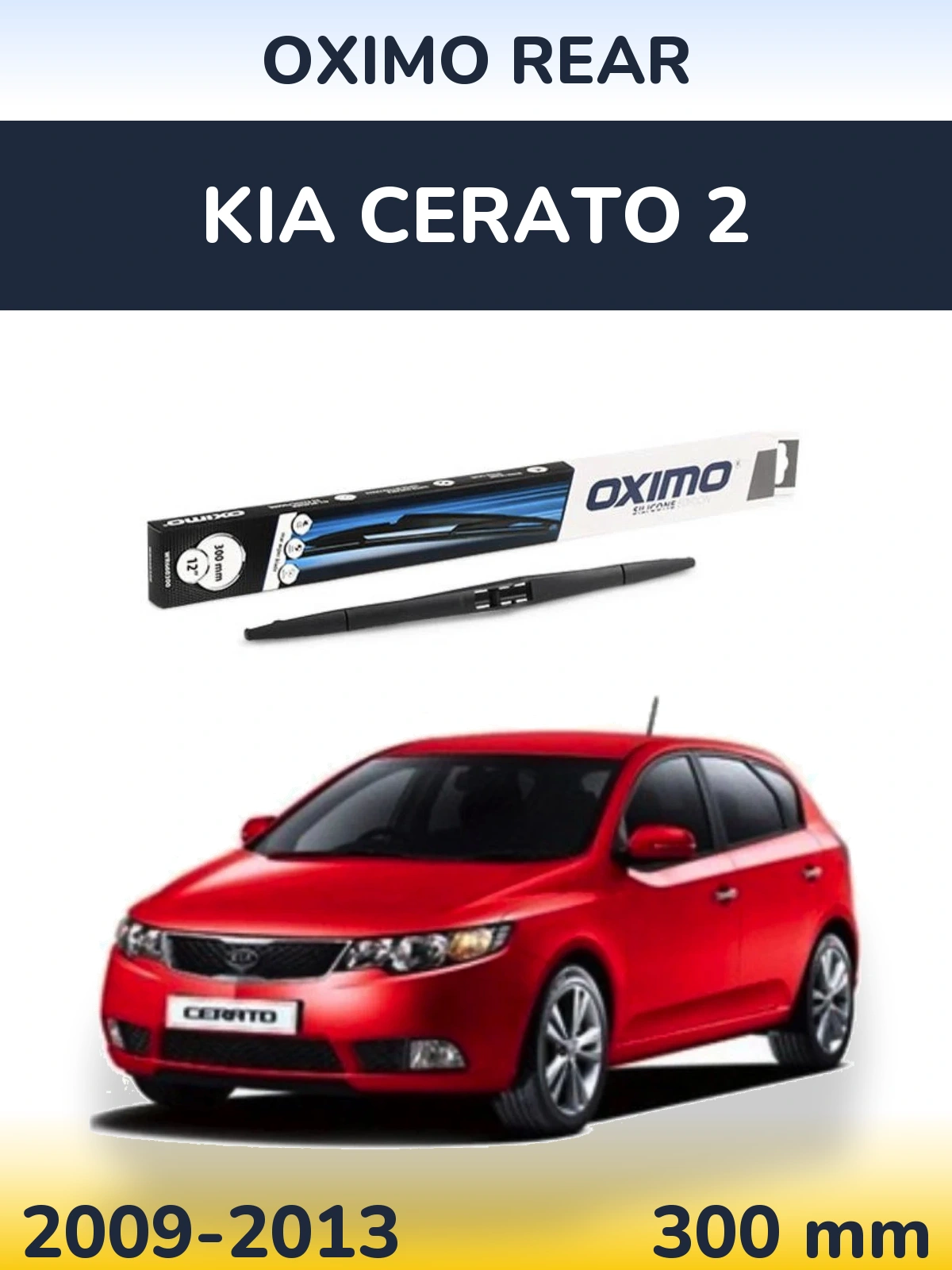 Tylna wycieraczka Oximo Rear 300 mm do KIA Cerato 2 2009-2013