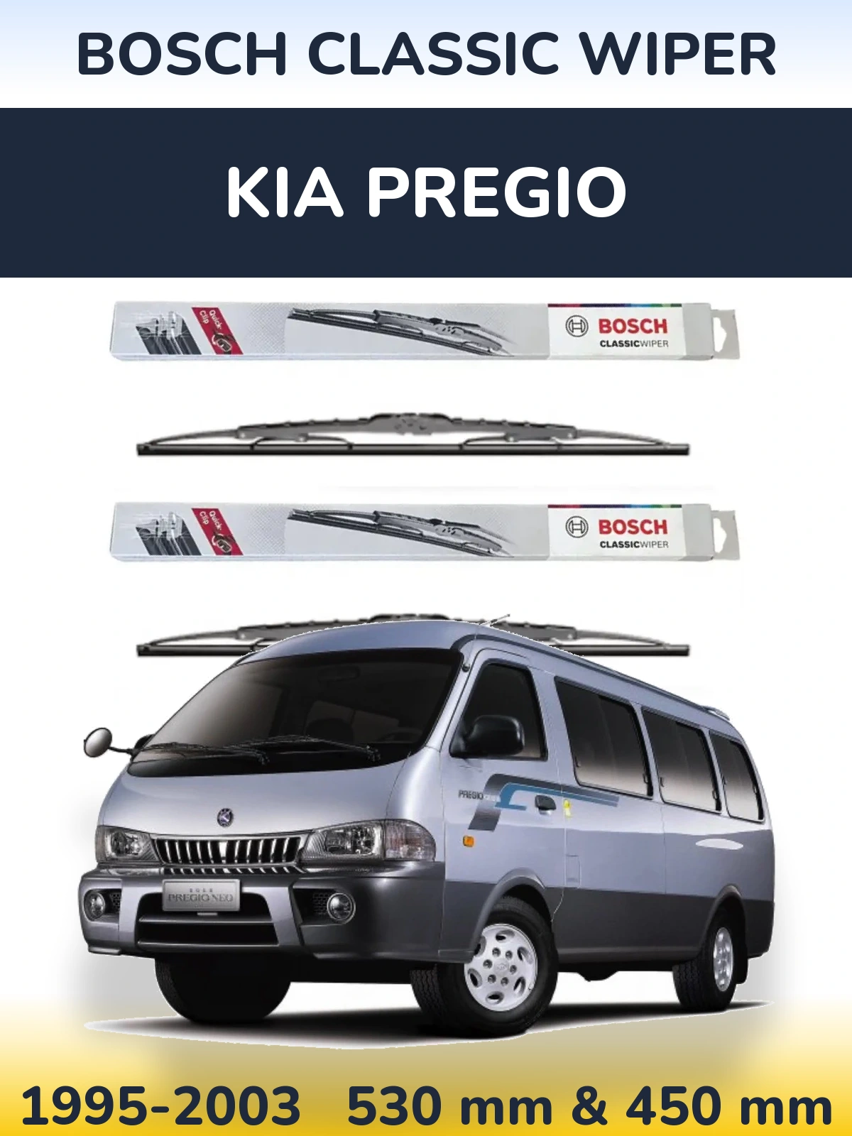 Komplet przednich wycieraczek BOSCH Classic Wiper 530 & 450 mm do KIA Pregio 1995-2003