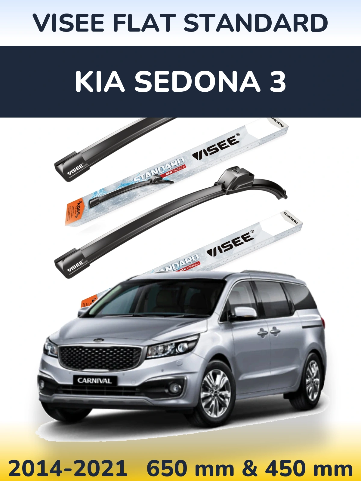 Komplet przednich wycieraczek VISEE FLAT STANDARD 650 & 450 mm do KIA Sedona 3 2014-2021