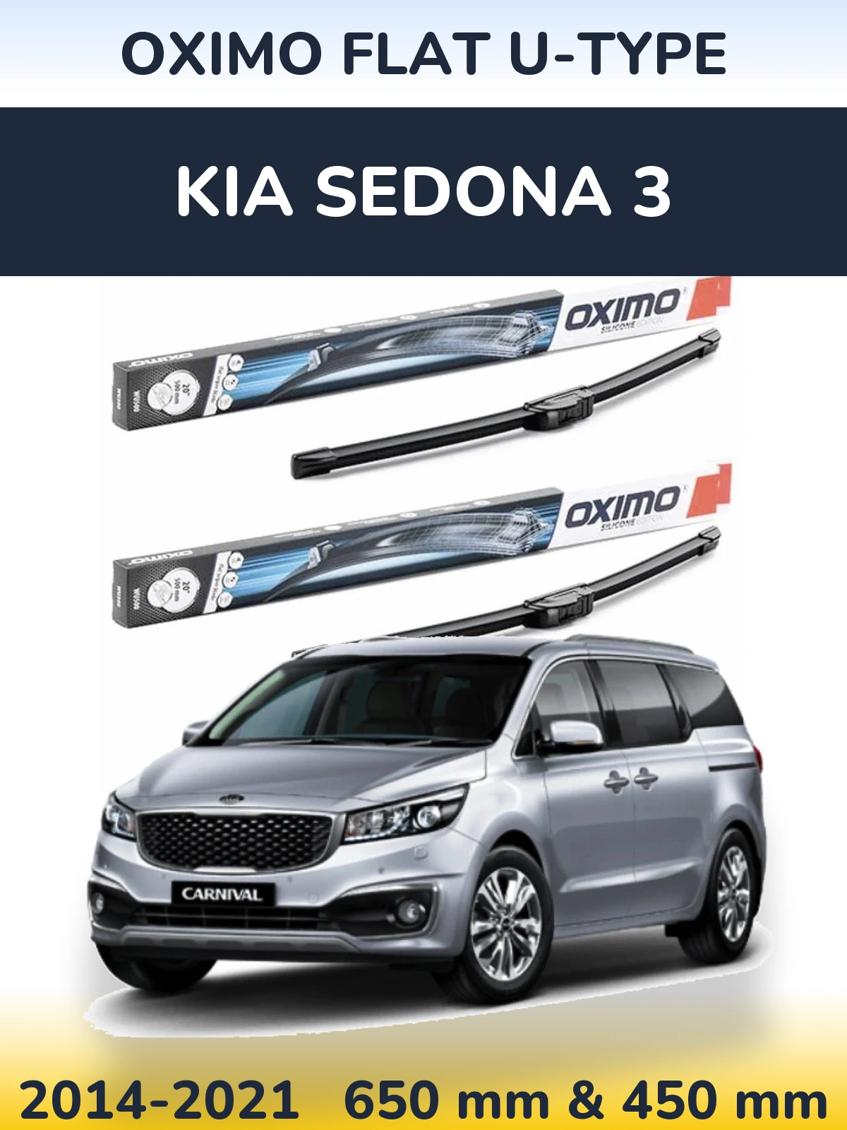 Front wiper blade set Oximo Flat U-type 650 & 450 mm for KIA Sedona 3 2014-2021