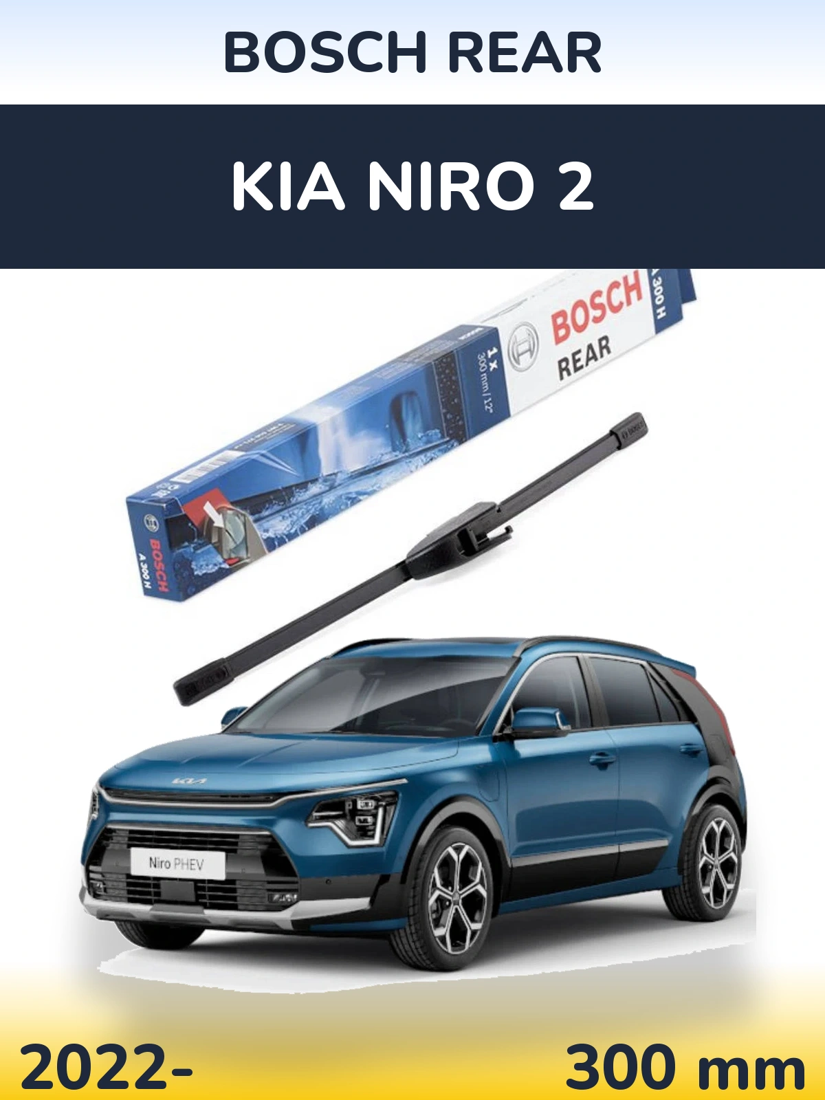 Tylna wycieraczka BOSCH Rear 300 mm do KIA Niro 2 2022-2026