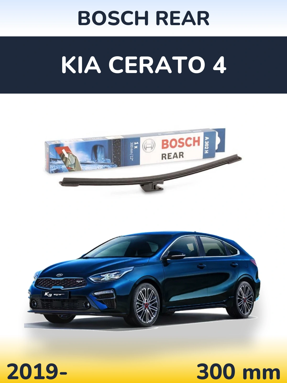Tylna wycieraczka BOSCH Rear 300 mm do KIA Cerato 4 2019-2026