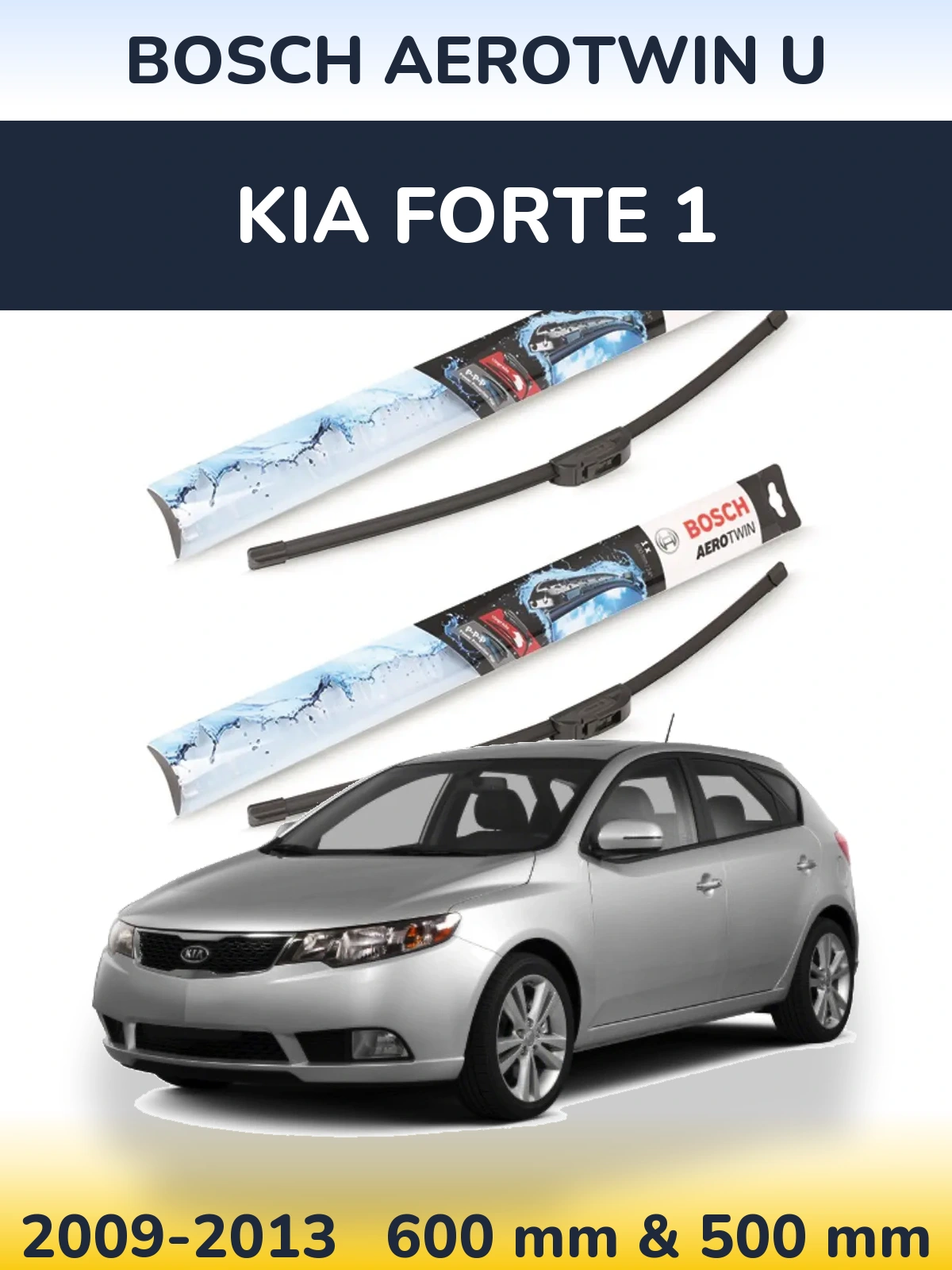 Komplet przednich wycieraczek BOSCH AeroTwin U 600 & 500 mm do KIA Forte 1 2009-2013