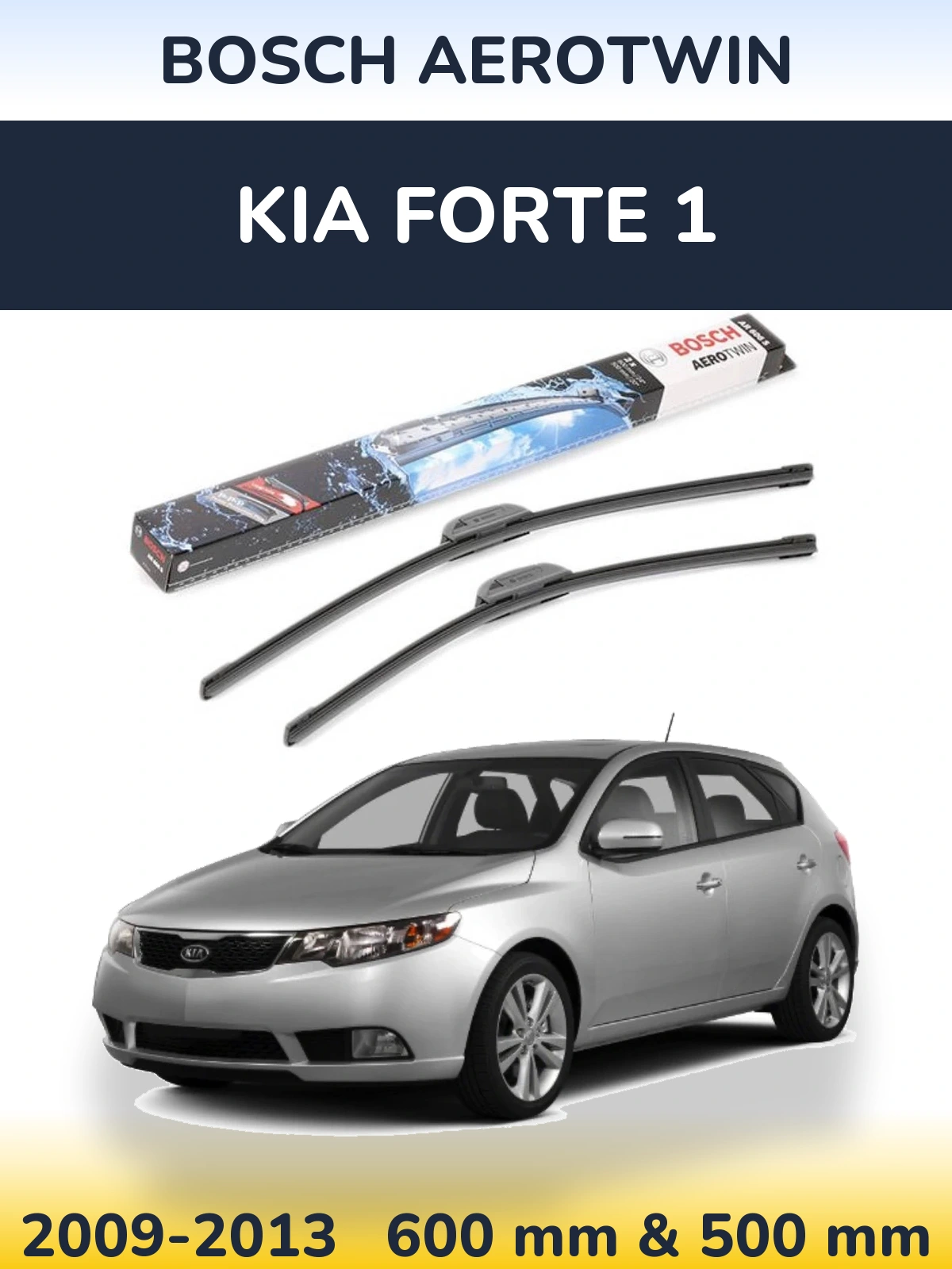 Komplet przednich wycieraczek BOSCH AeroTwin 600 & 500 mm do KIA Forte 1 2009-2013