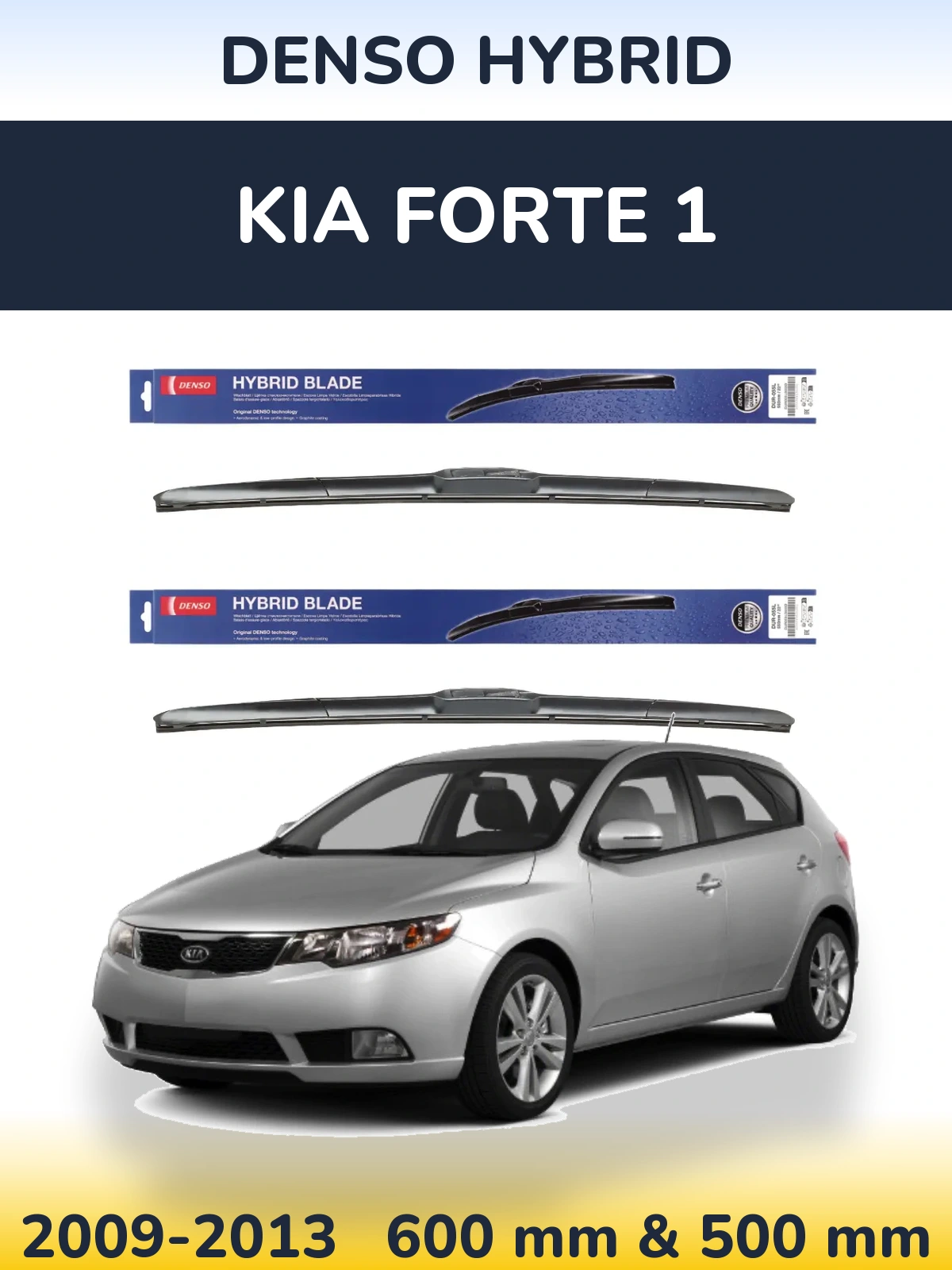 Front wiper blade set Denso Hybrid 600 & 500 mm for KIA Forte 1 2009-2013