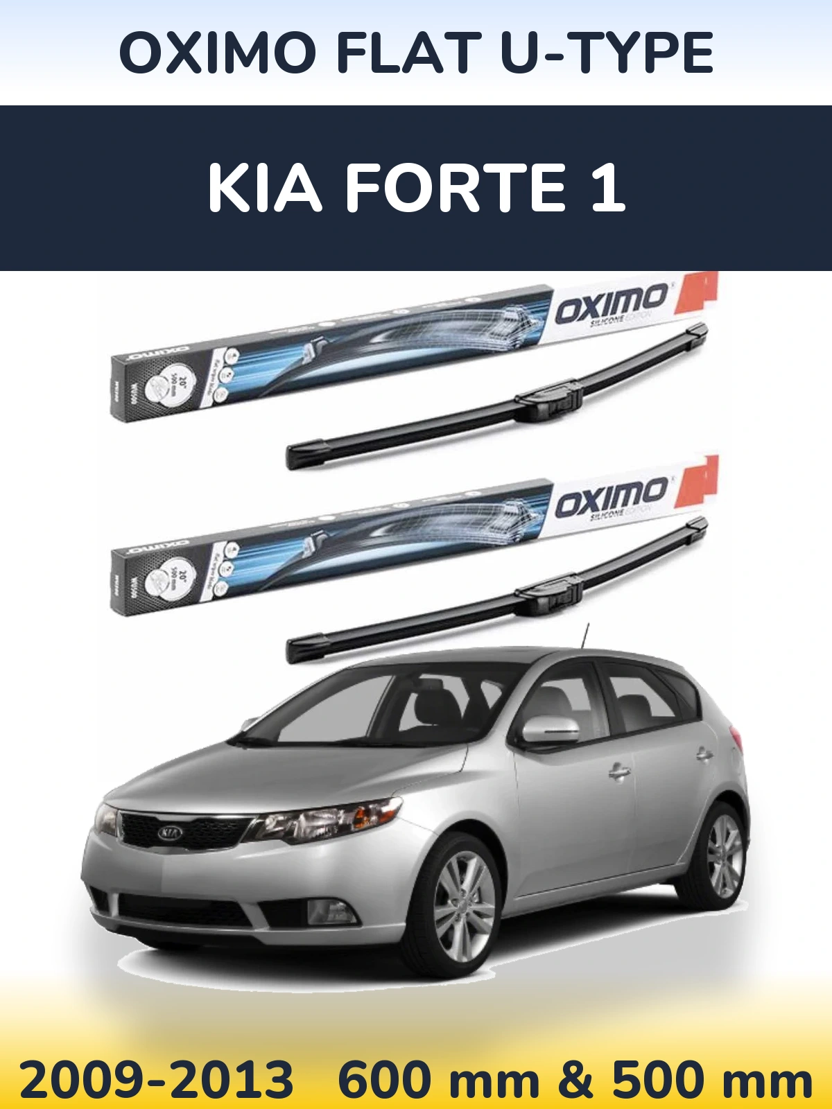 Front wiper blade set Oximo Flat U-type 600 & 500 mm for KIA Forte 1 2009-2013