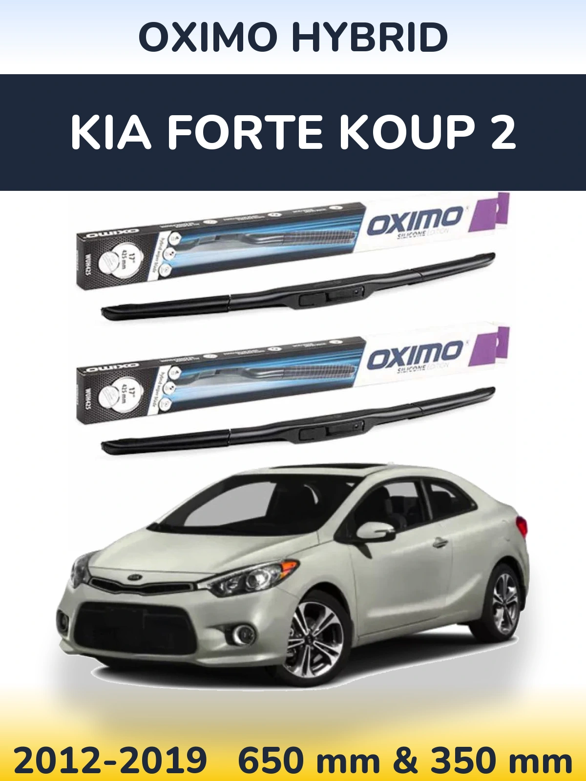 Комплект передних дворников Oximo Hybrid 650 & 350 мм для KIA Forte Koup 2 2012-2019