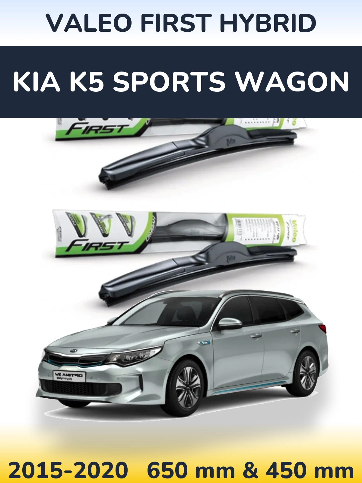 Komplet przednich wycieraczek Valeo First Hybrid 650 & 450 mm do KIA K5 Sports Wagon 2015-2020