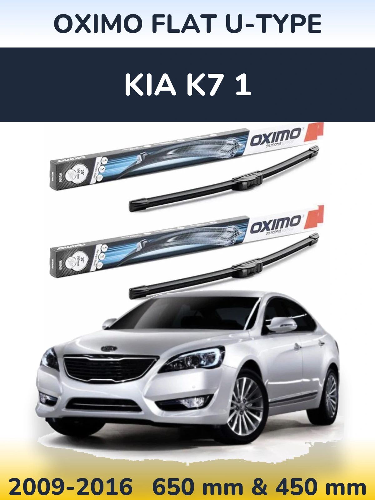 Front wiper blade set Oximo Flat U-type 650 & 450 mm for KIA K7 1 2009-2016