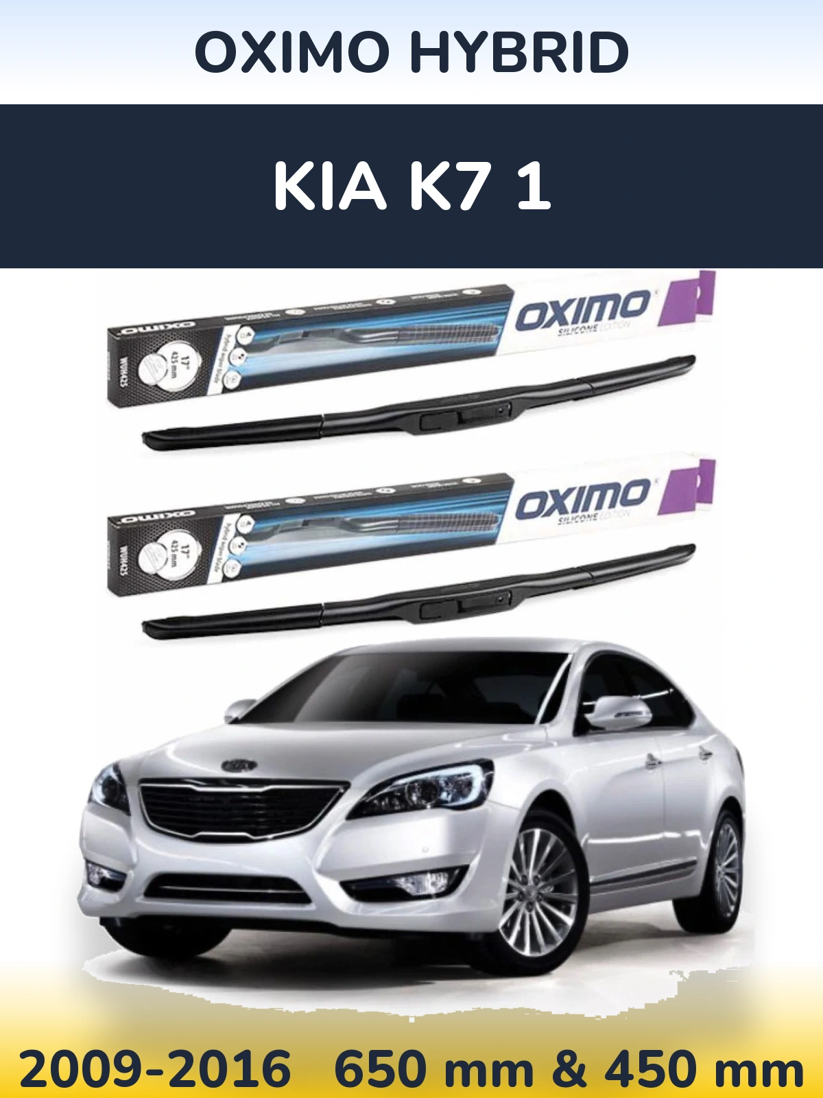 Front wiper blade set Oximo Hybrid 650 & 450 mm for KIA K7 1 2009-2016