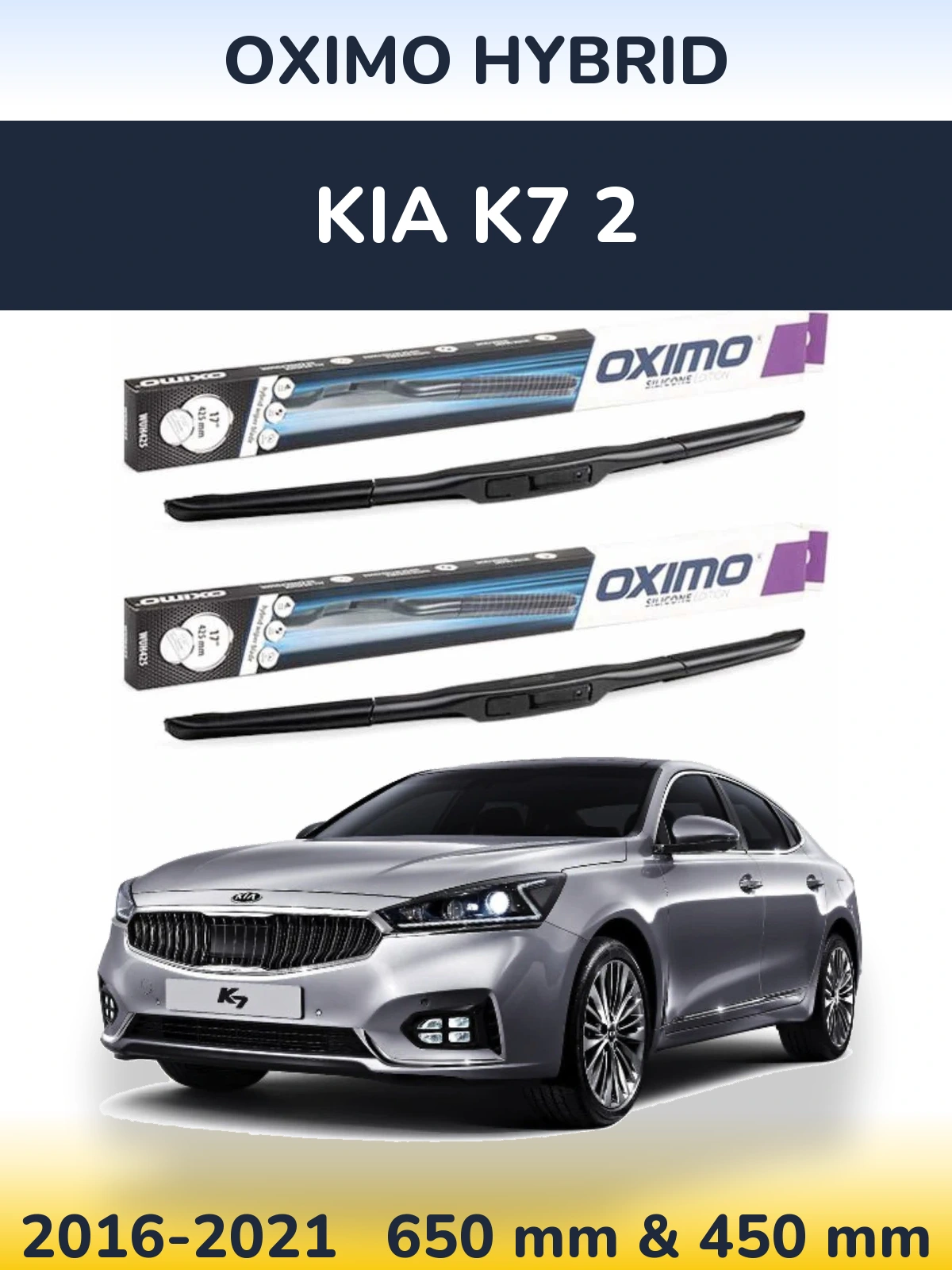 Front wiper blade set Oximo Hybrid 650 & 450 mm for KIA K7 2 2016-2021