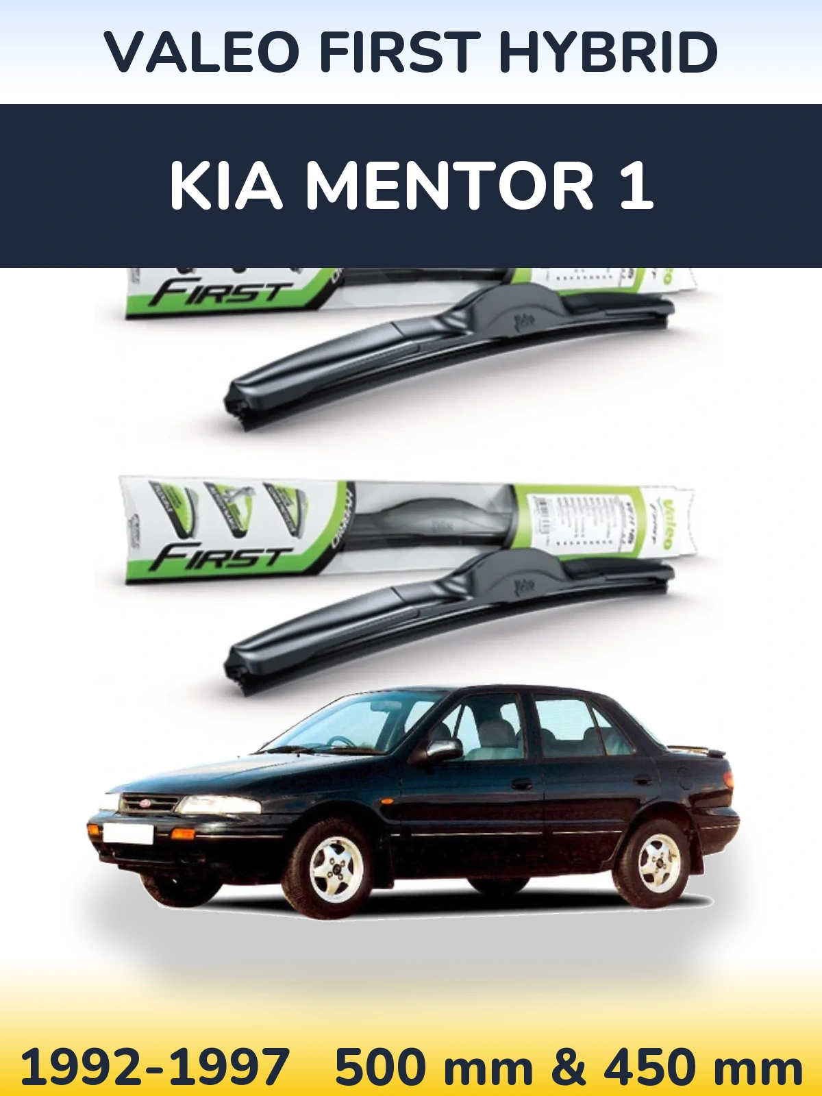 Komplet przednich wycieraczek Valeo First Hybrid 500 & 450 mm do KIA Mentor 1 1992-1997