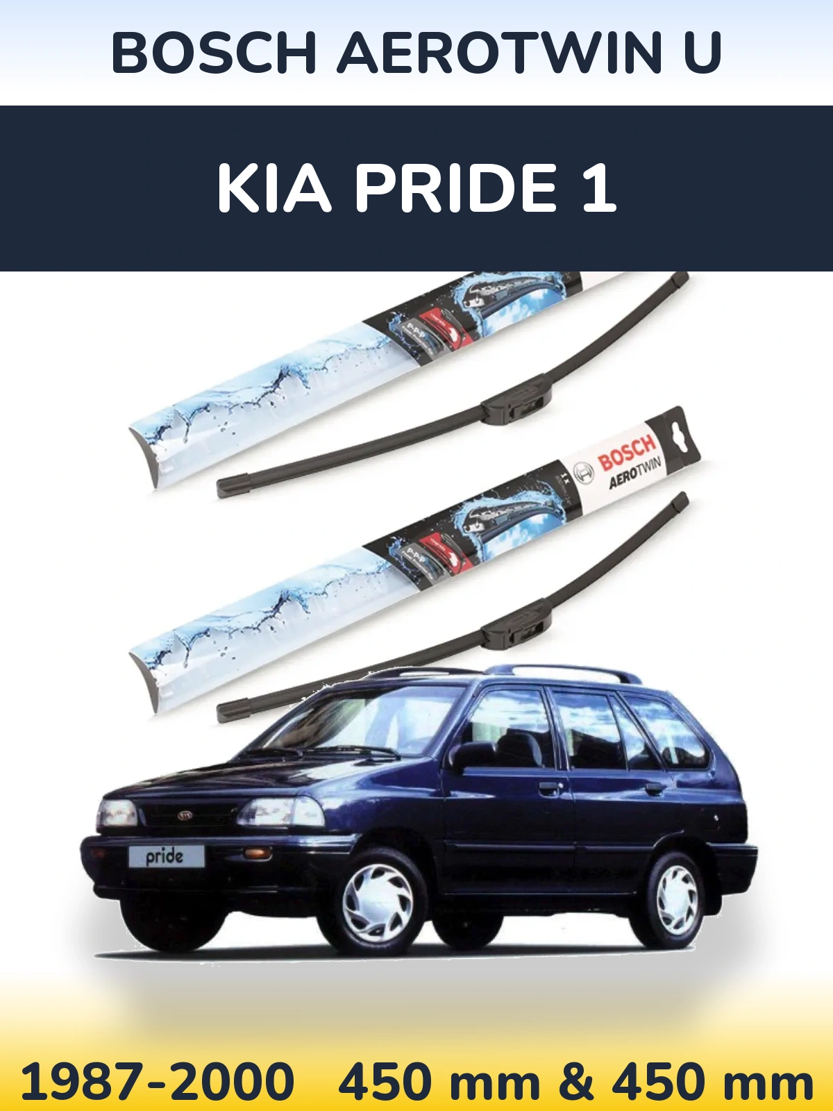 Front wiper blade set BOSCH AeroTwin U 450 & 450 mm for KIA Pride 1 1987-2000