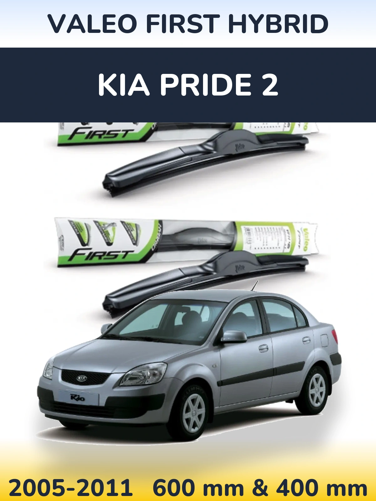 Komplet przednich wycieraczek Valeo First Hybrid 600 & 400 mm do KIA Pride 2 2005-2011