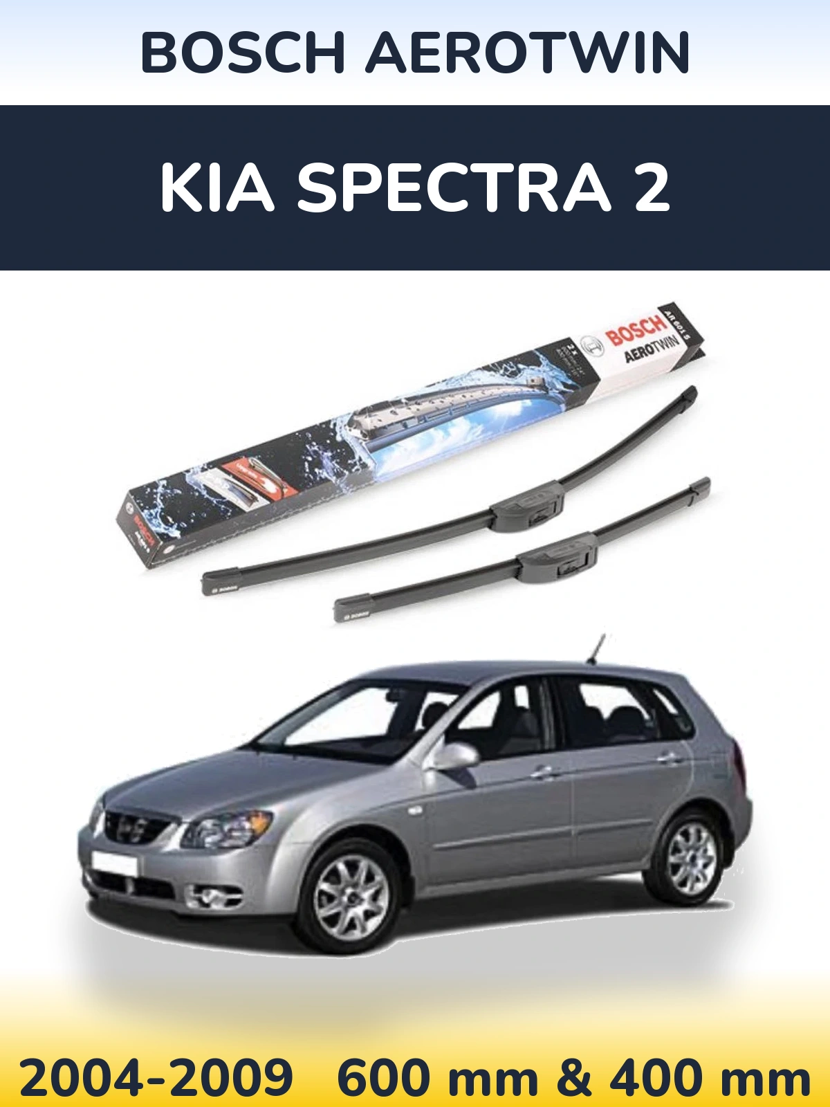 Komplet przednich wycieraczek BOSCH AeroTwin 600 & 400 mm do KIA Spectra 2 2004-2009
