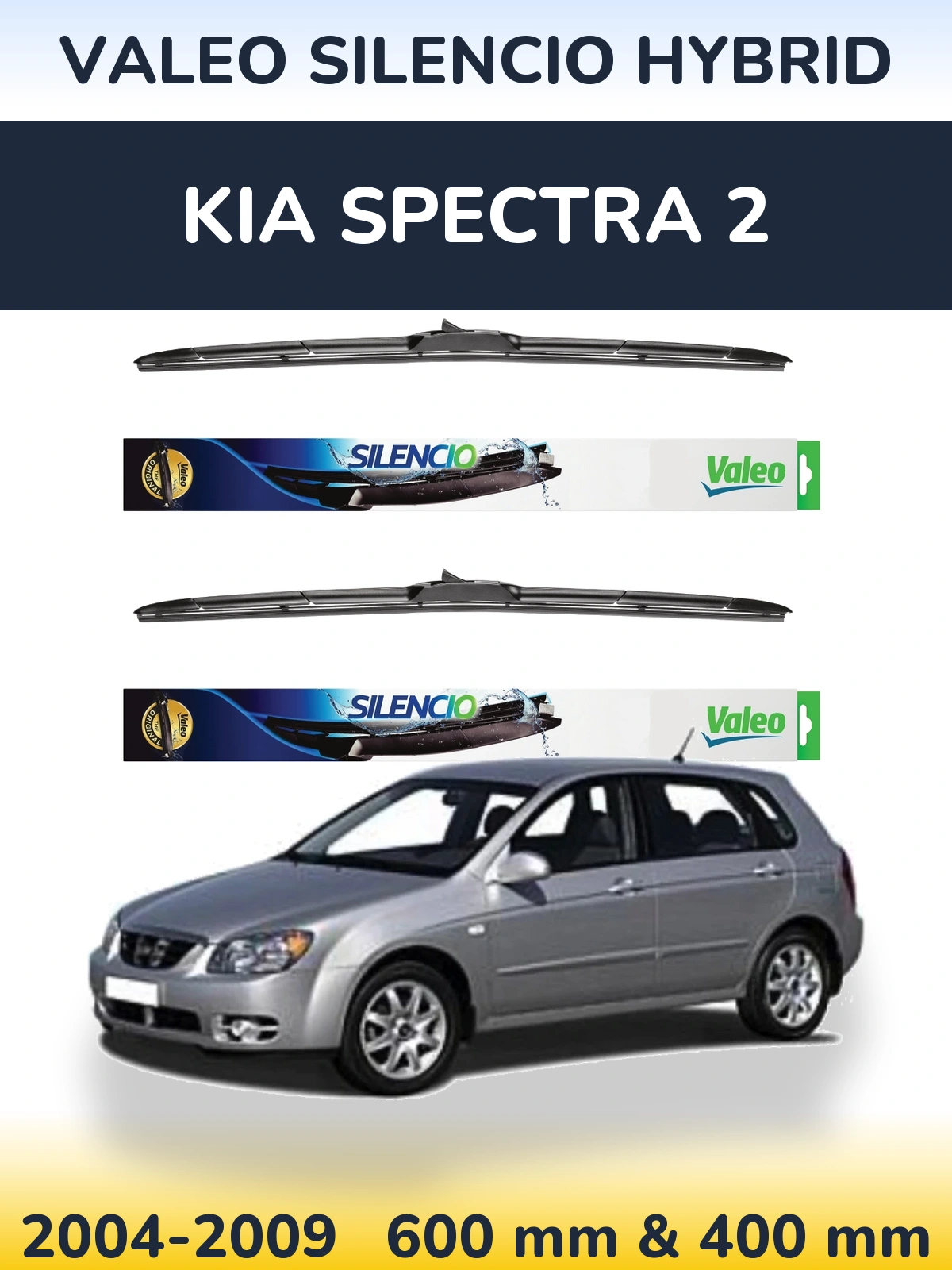 Komplet przednich wycieraczek Valeo Silencio Hybrid 600 & 400 mm do KIA Spectra 2 2004-2009