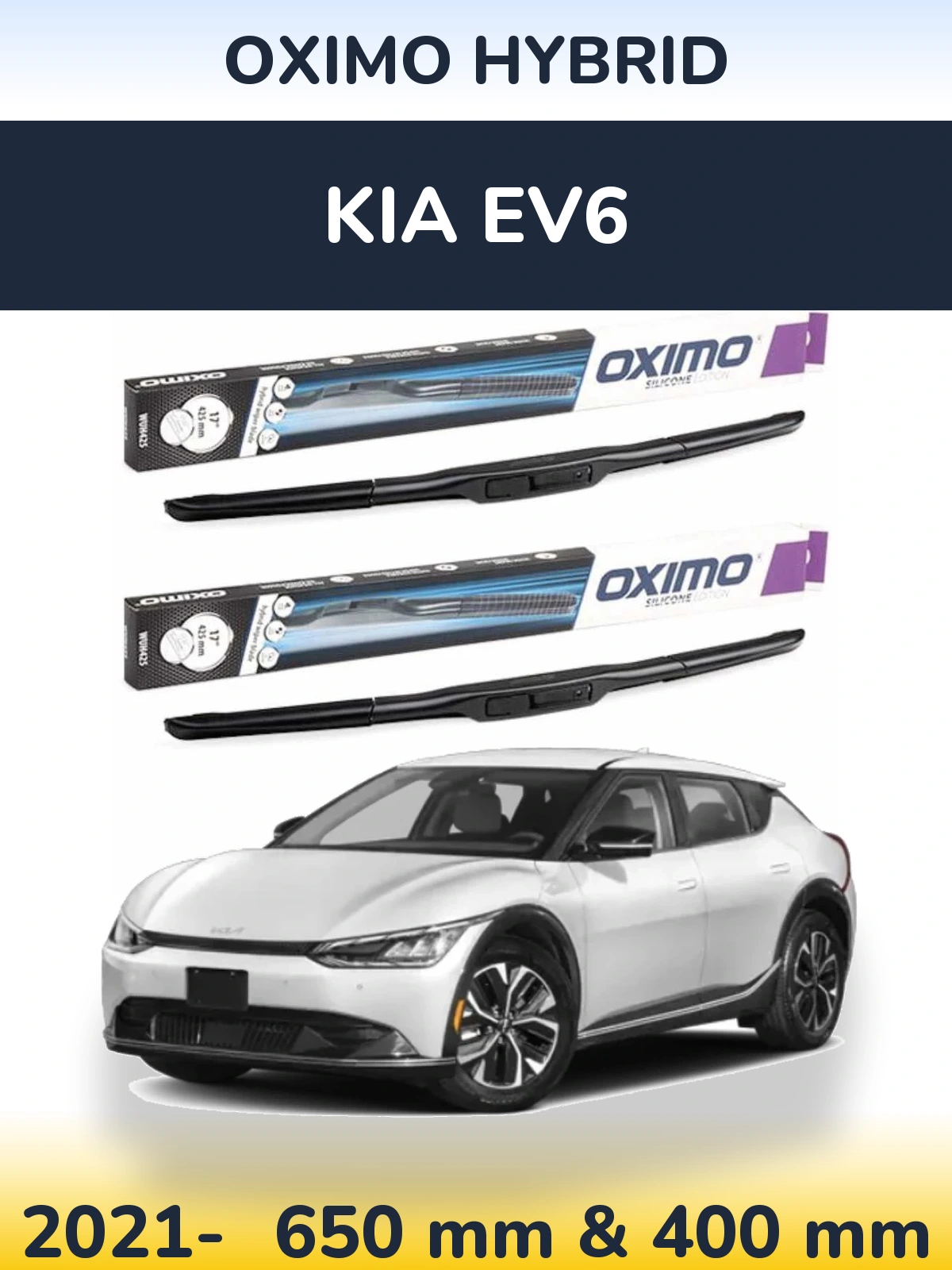 Front wiper blade set Oximo Hybrid 650 & 400 mm for KIA EV6 2021-2026