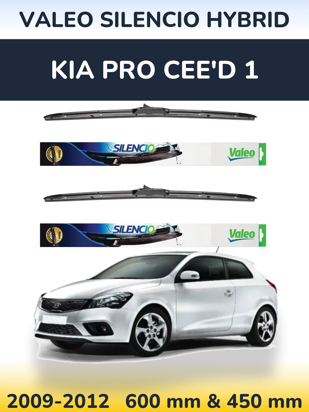 Komplet przednich wycieraczek Valeo Silencio Hybrid 600 & 450 mm do KIA Pro Cee'd 1 2009-2012