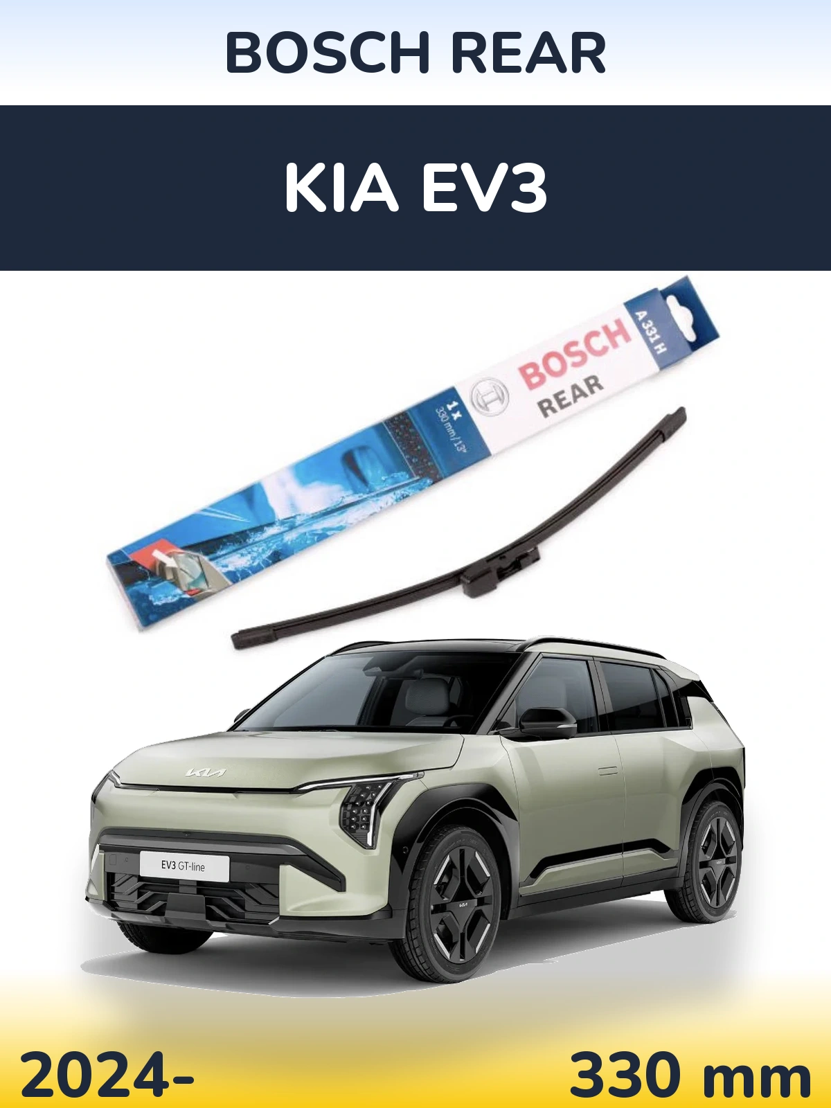 Tylna wycieraczka BOSCH Rear 330 mm do KIA EV3 2024-2026